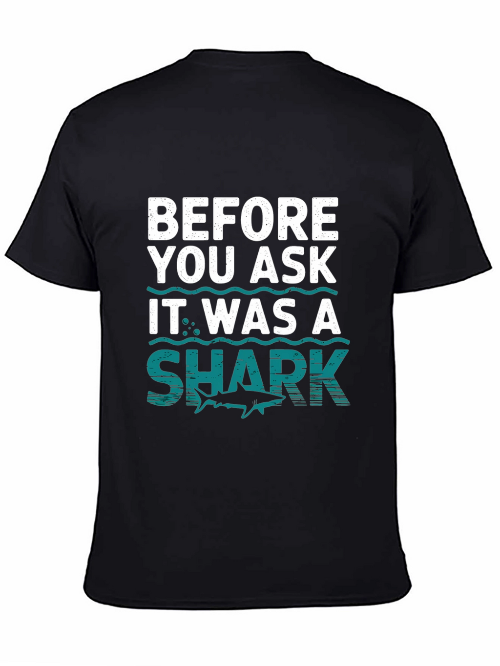 Funny Shark T-Shirt - Before You Ask