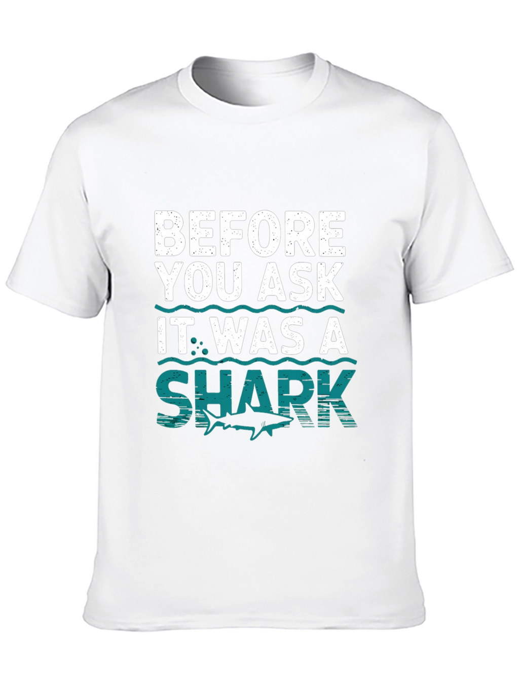 Funny Shark T-Shirt - Before You Ask