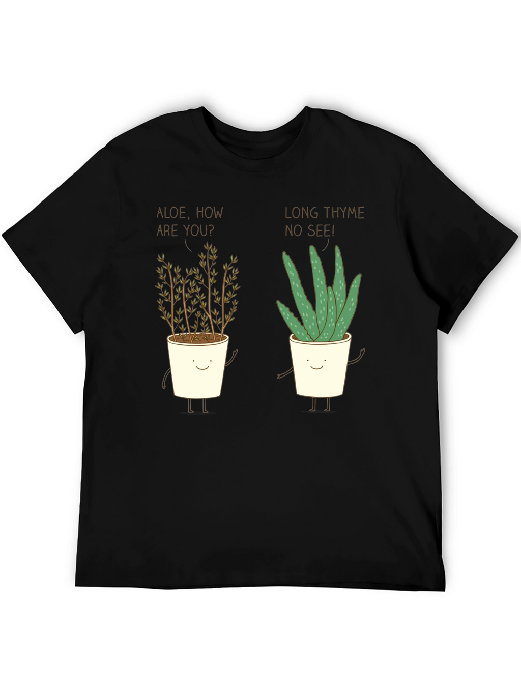 Aloe & Thyme Funny Pun Graphic T-Shirt