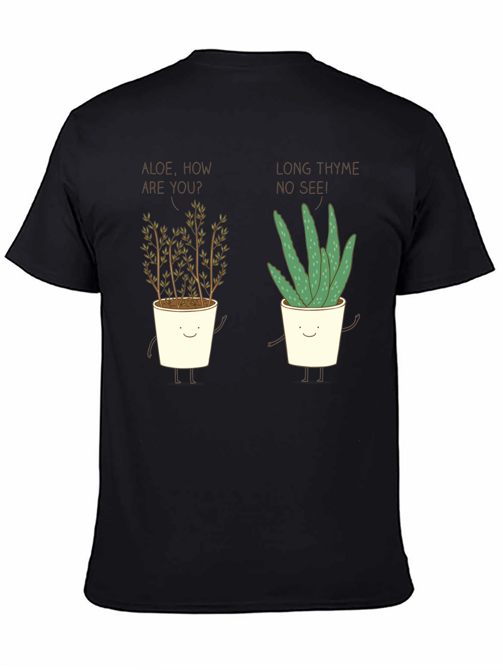 Aloe & Thyme Funny Pun Graphic T-Shirt