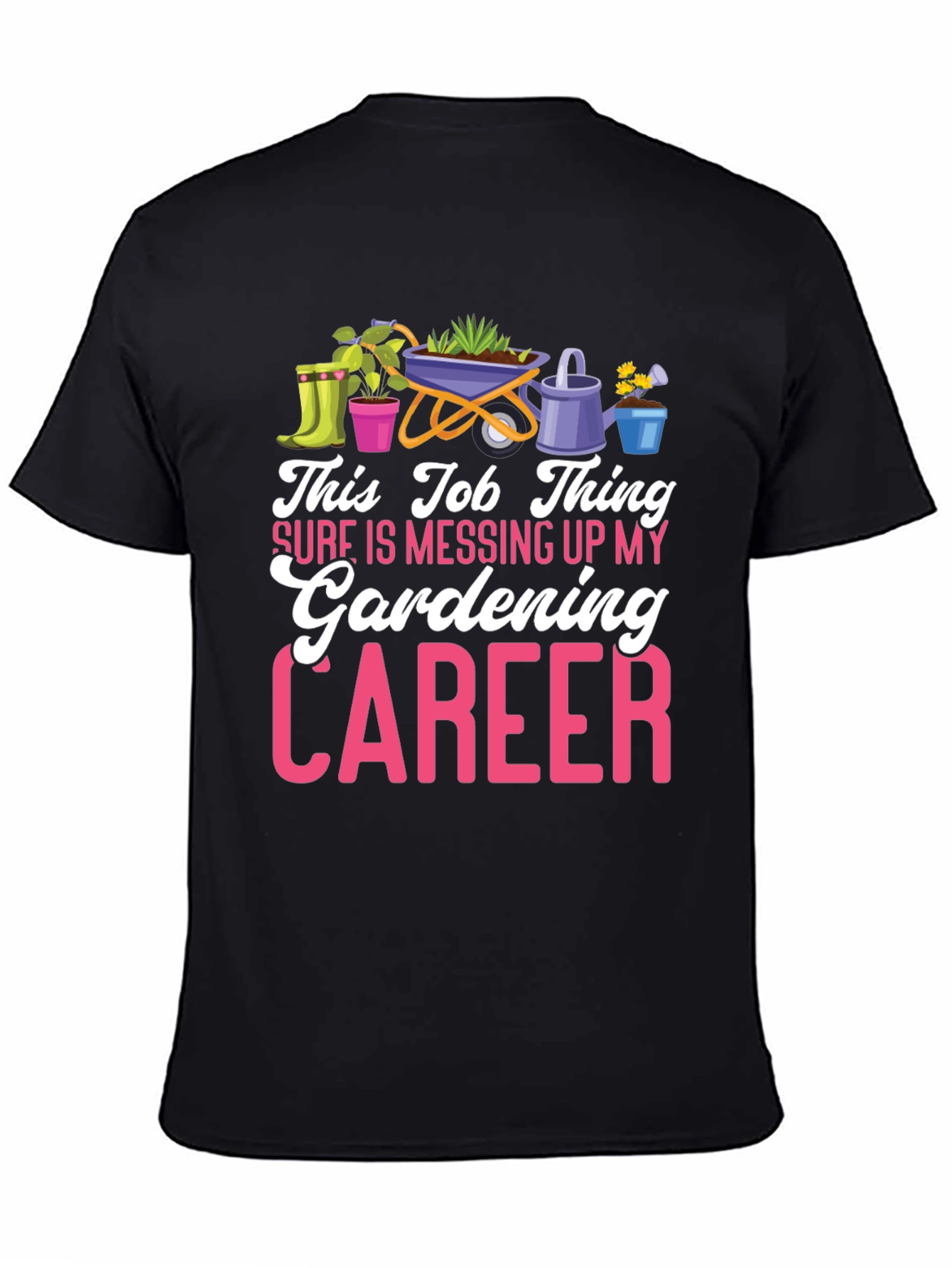 Gardening Career T-Shirt