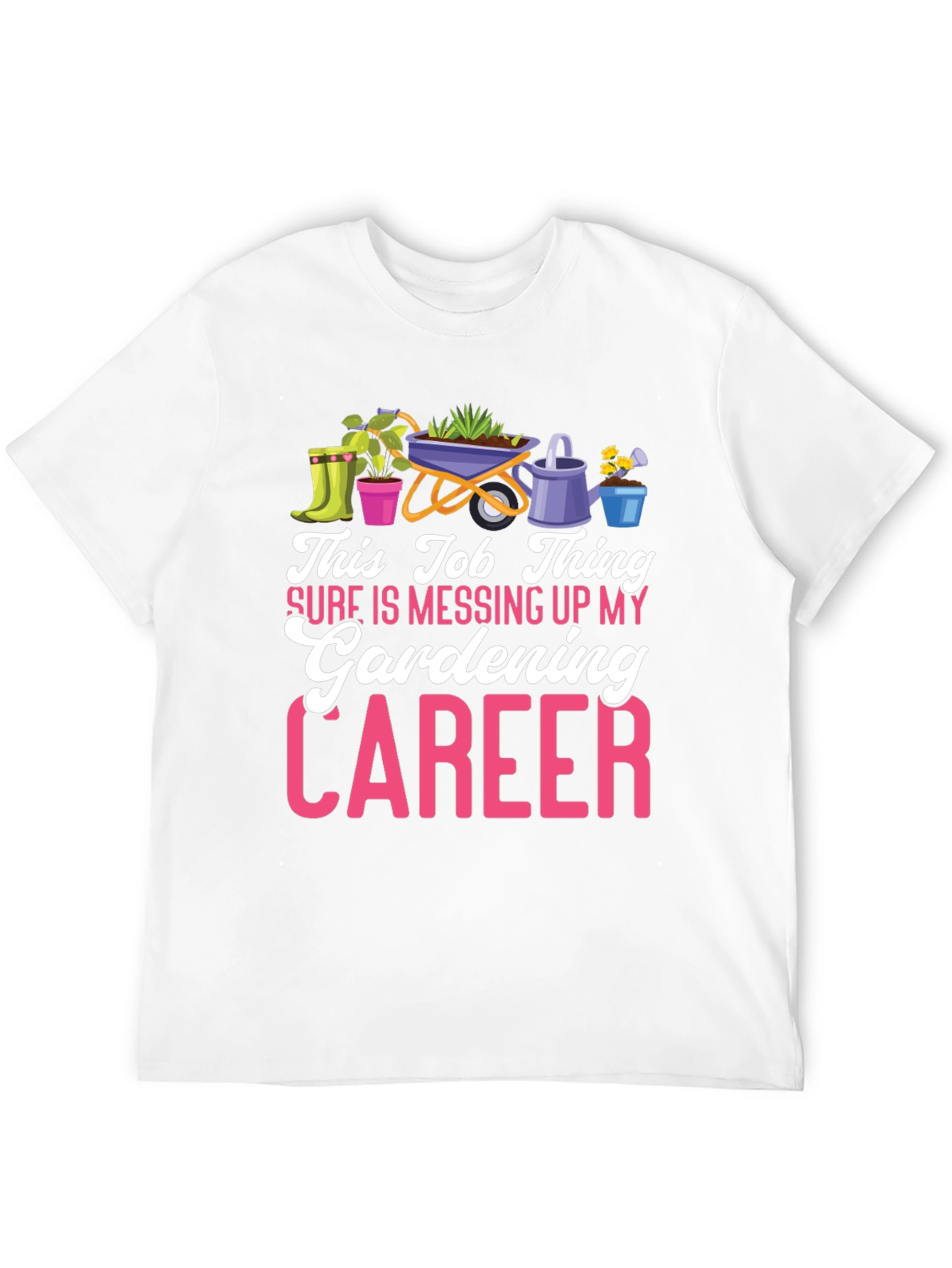 Gardening Career T-Shirt