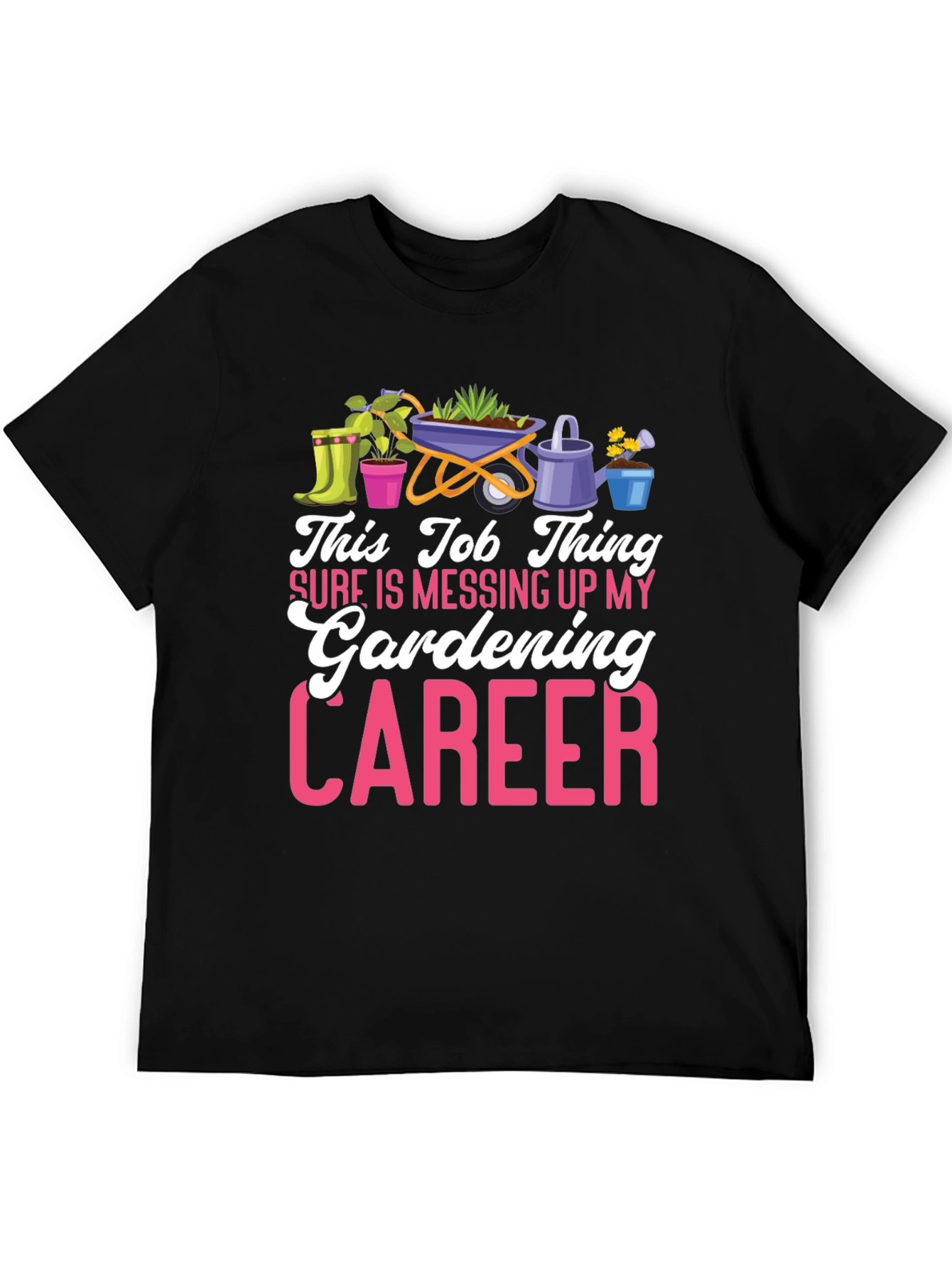 Gardening Career T-Shirt