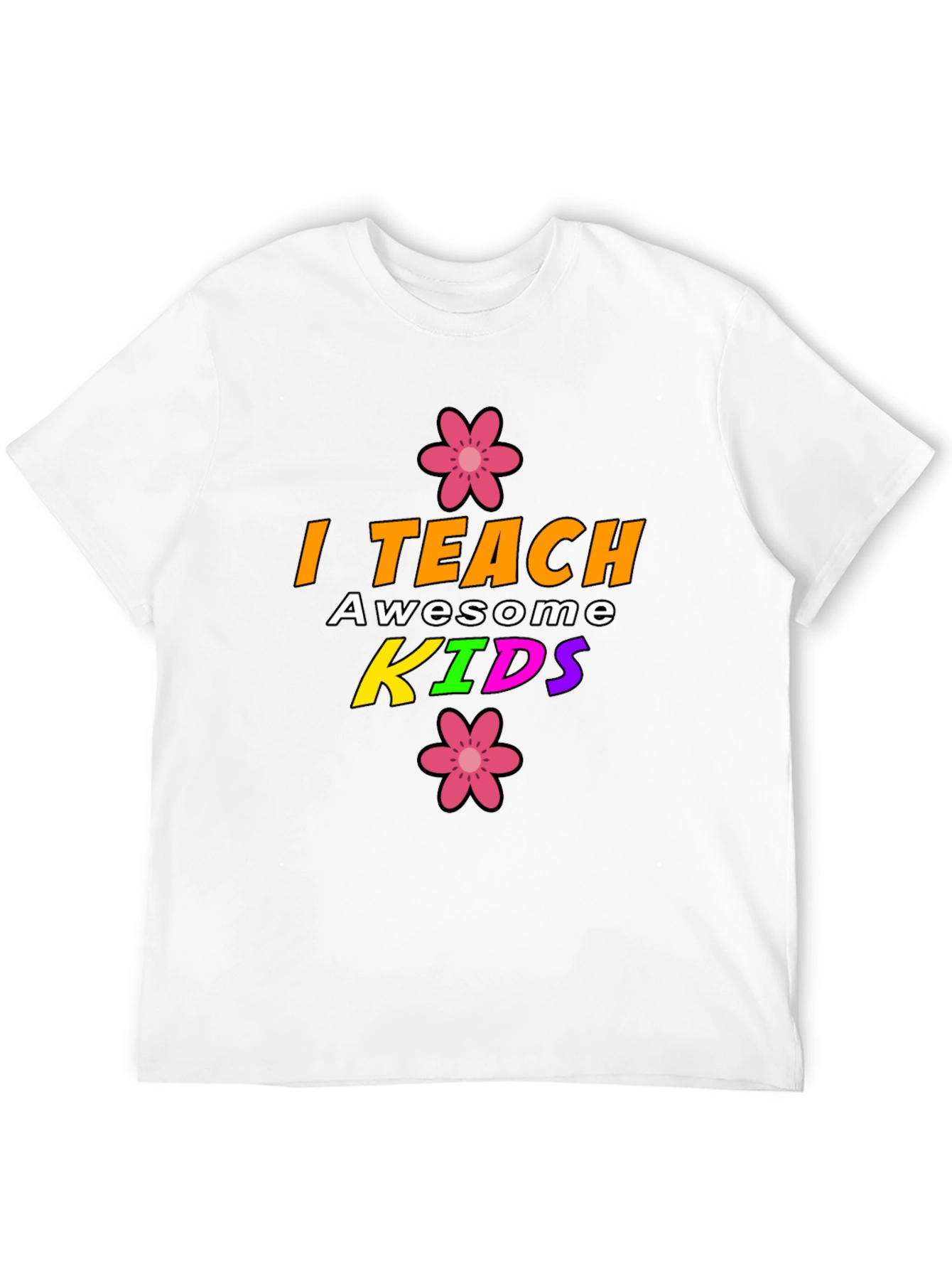 I Teach Awesome Kids Graphic T-Shirt