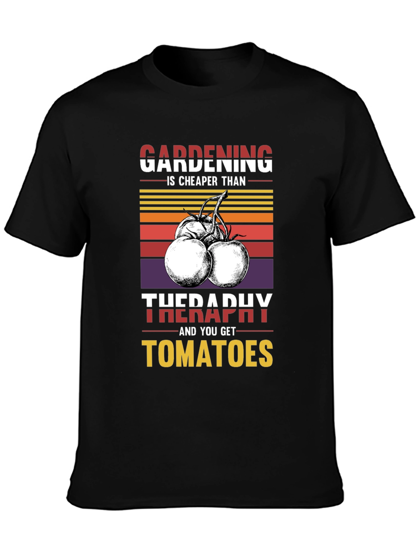 Gardening is Cheaper Than Therapy T-Shirt