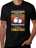 Gardening is Cheaper Than Therapy T-Shirt
