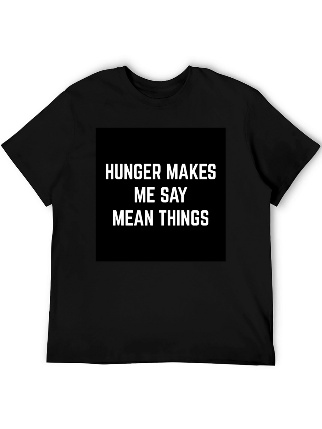 Hunger Makes Me Say Mean Things Graphic Tee