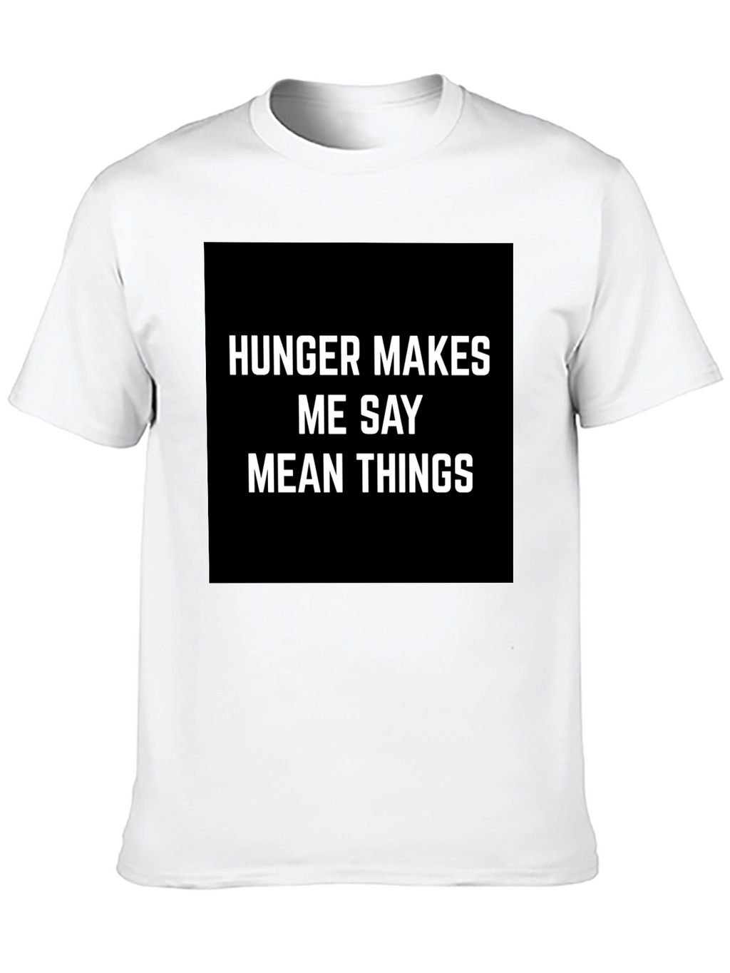 Hunger Makes Me Say Mean Things Graphic Tee