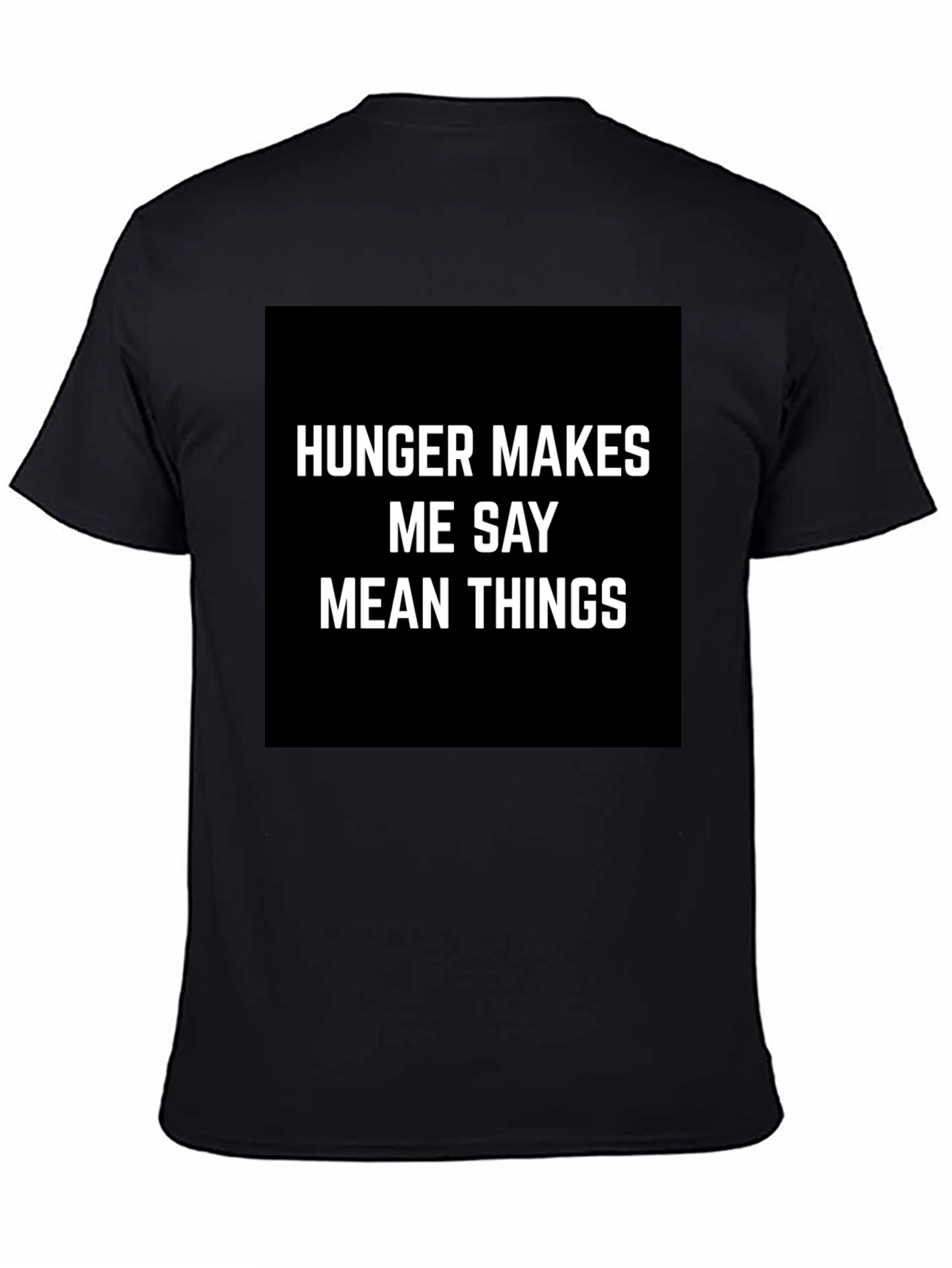 Hunger Makes Me Say Mean Things Graphic Tee