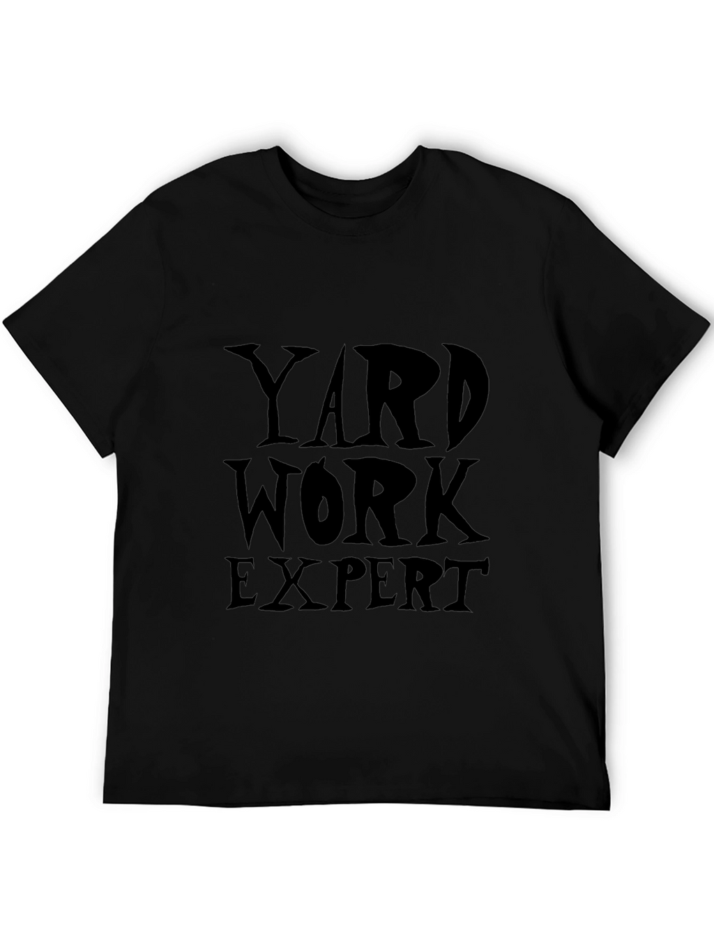Yard Work Expert Graphic T-Shirt - Black