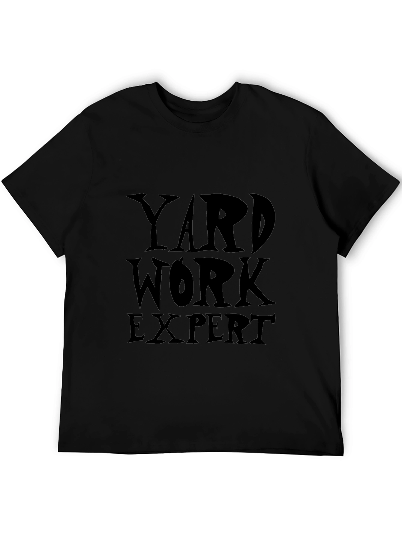 Yard Work Expert Graphic T-Shirt - Black