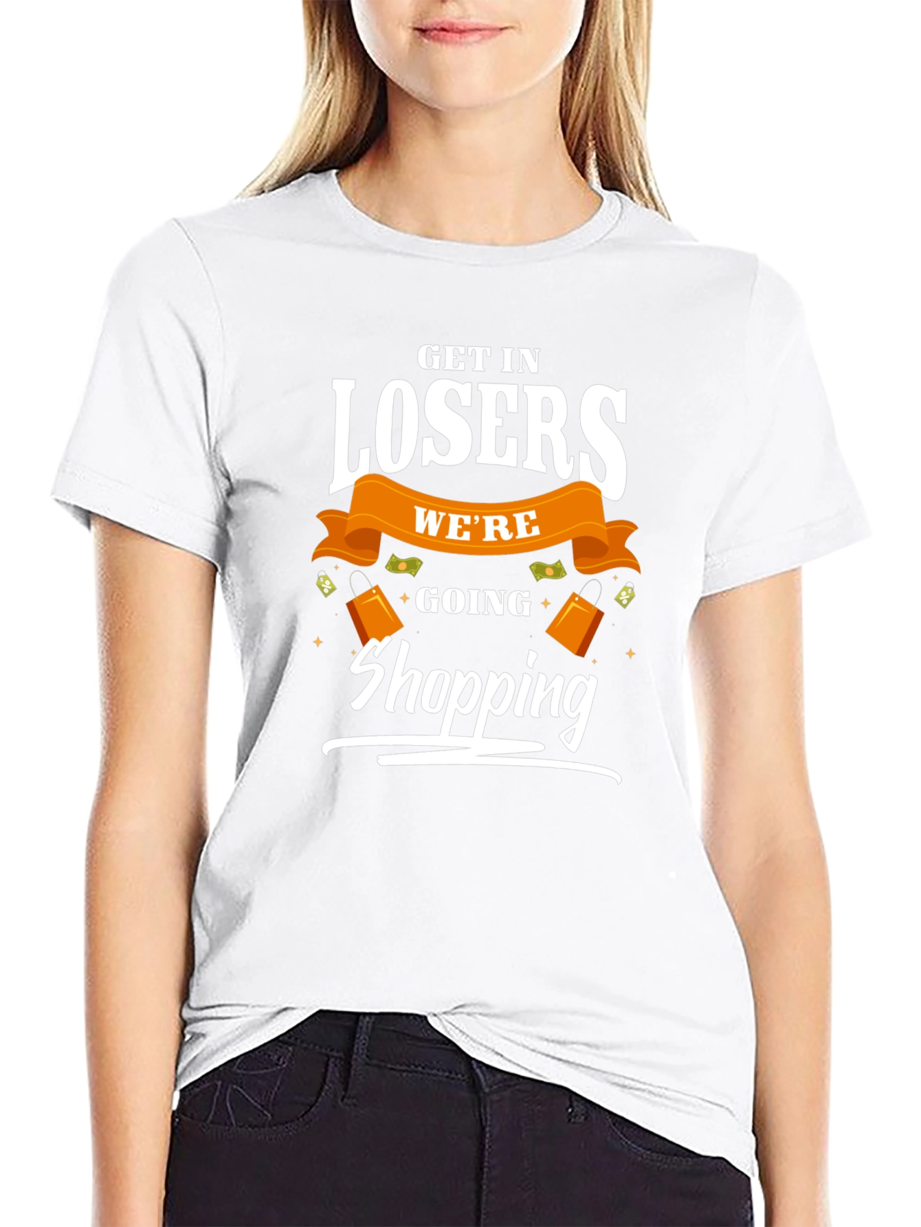 Get in Losers Were Going Shopping T-Shirt
