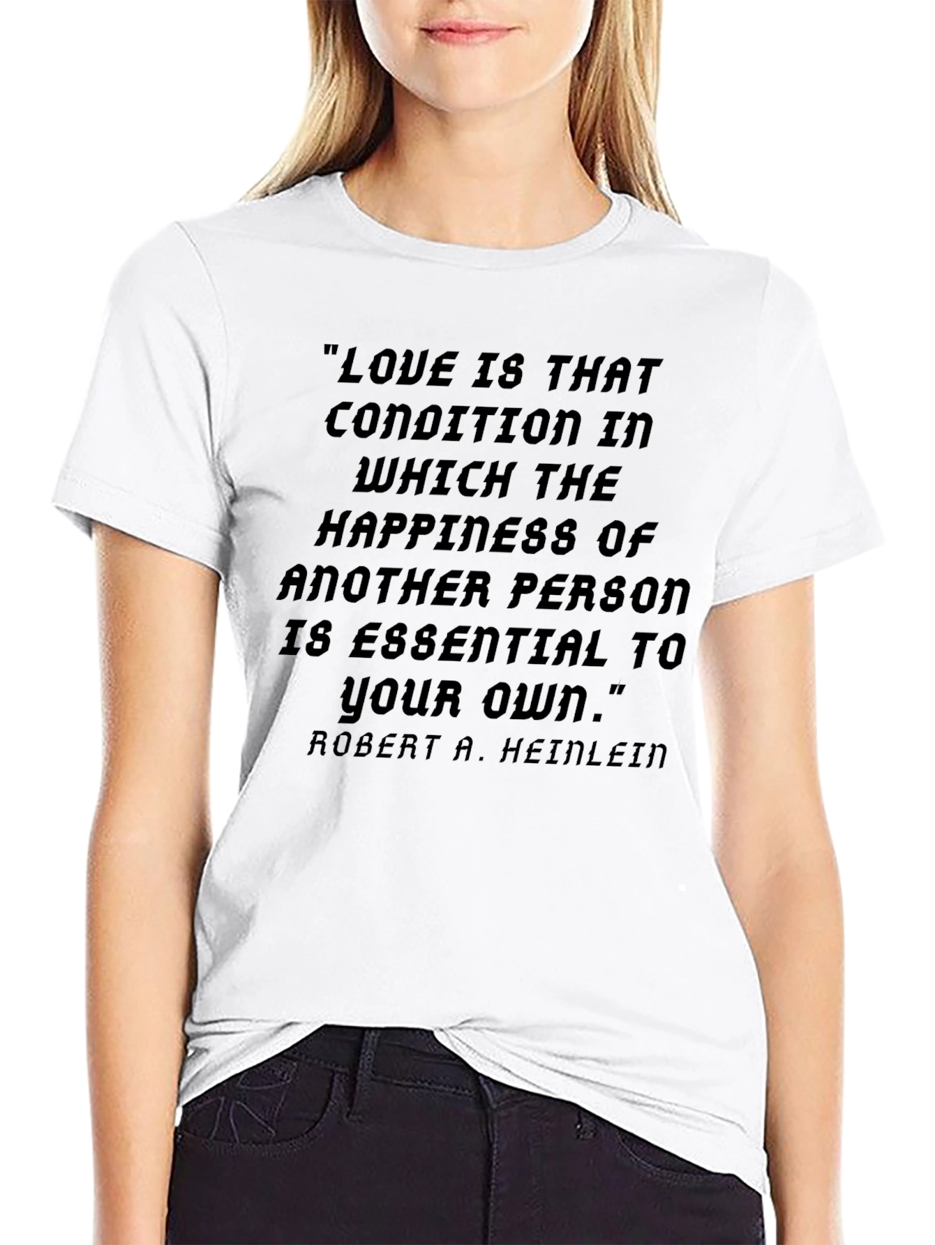 Love Quote T-Shirt - Heinlein Philosophy Tee