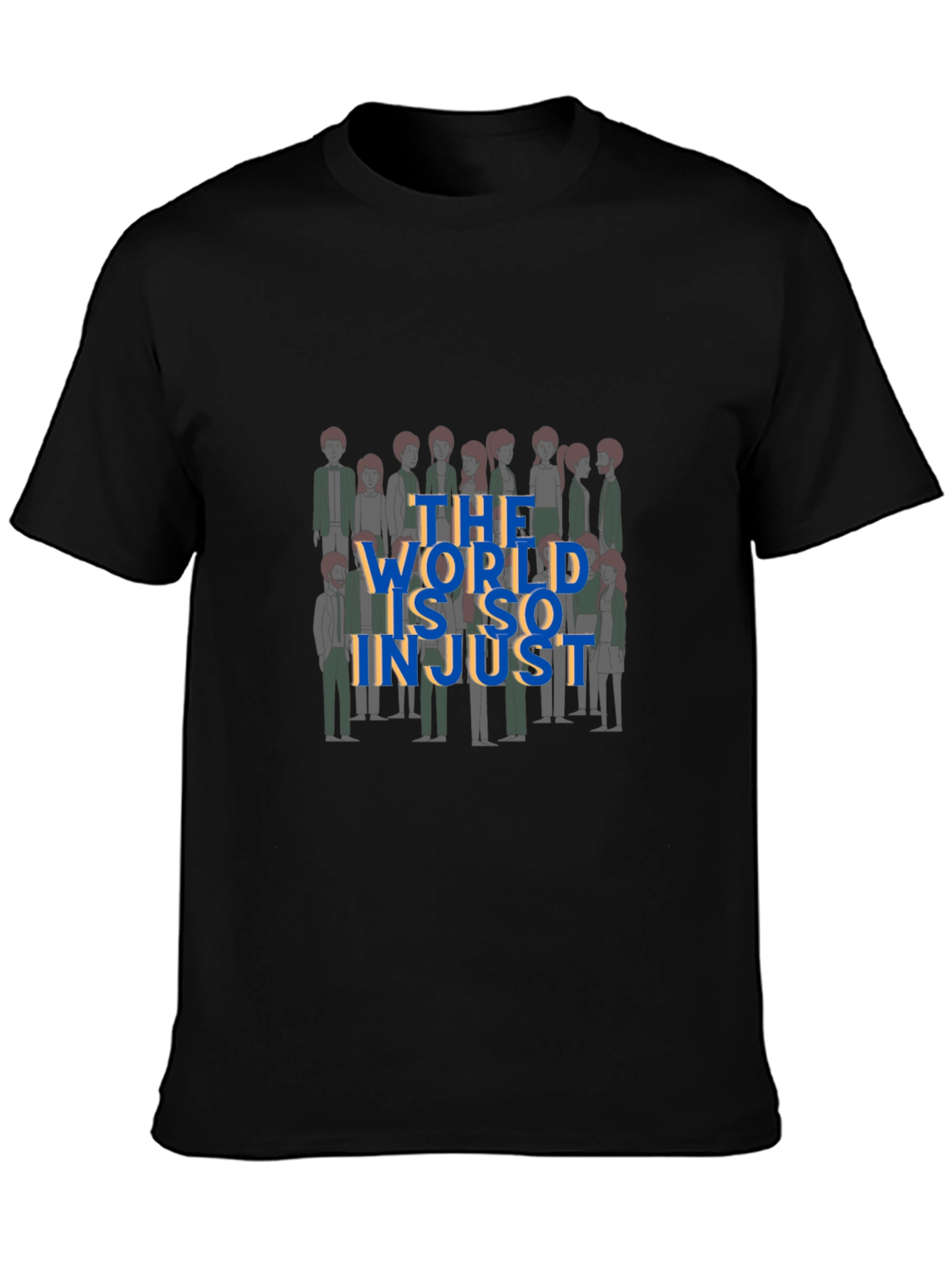 The World is so Injust T-Shirt