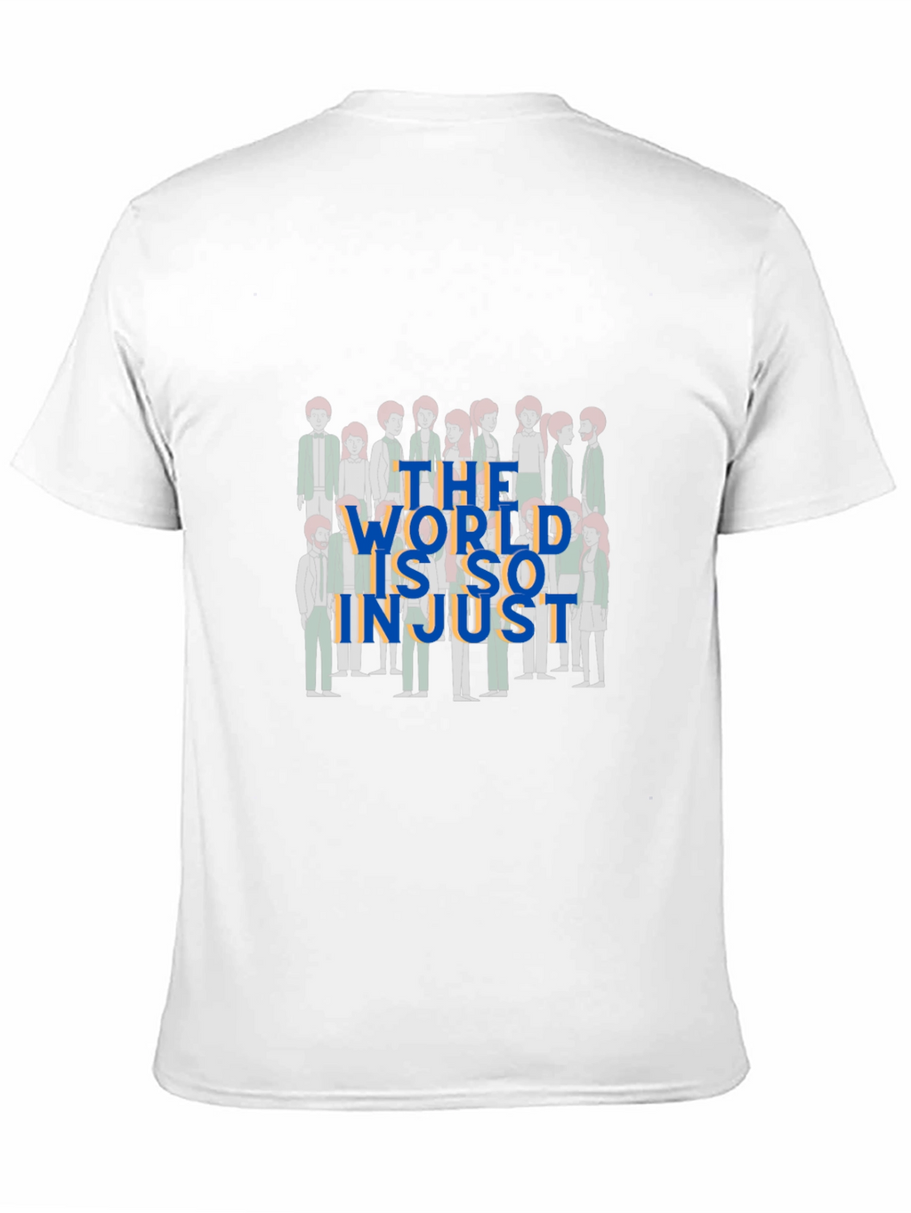 The World is so Injust T-Shirt