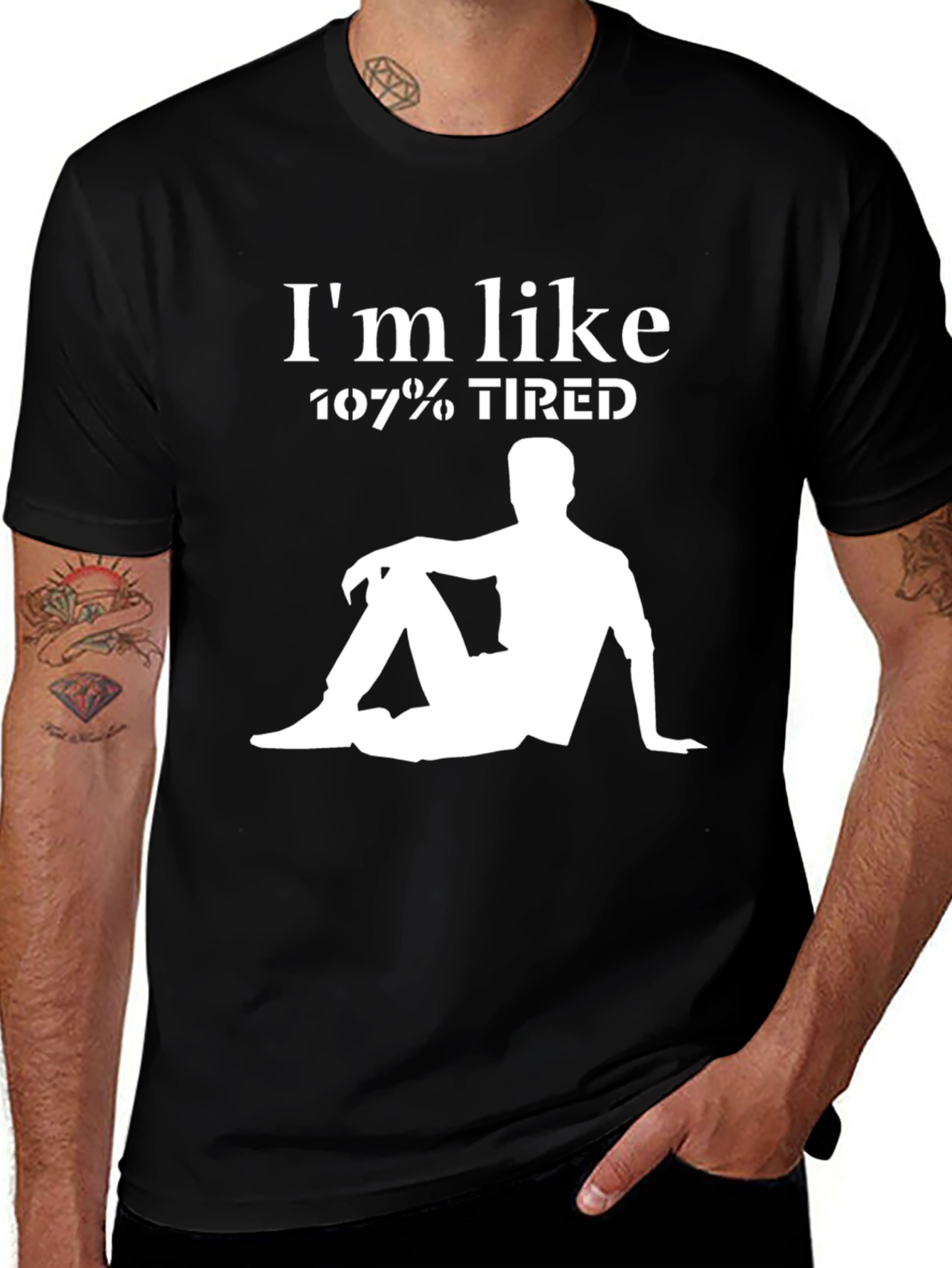 Im Like 107% Tired Graphic T-Shirt - Relaxed Style