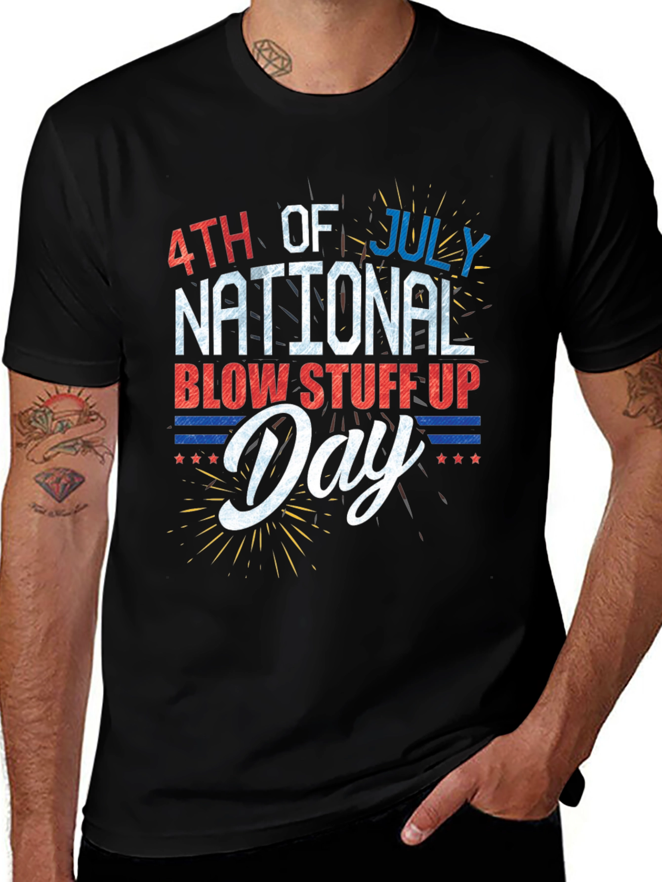 4th of July National Blow Stuff Up Day T-Shirt