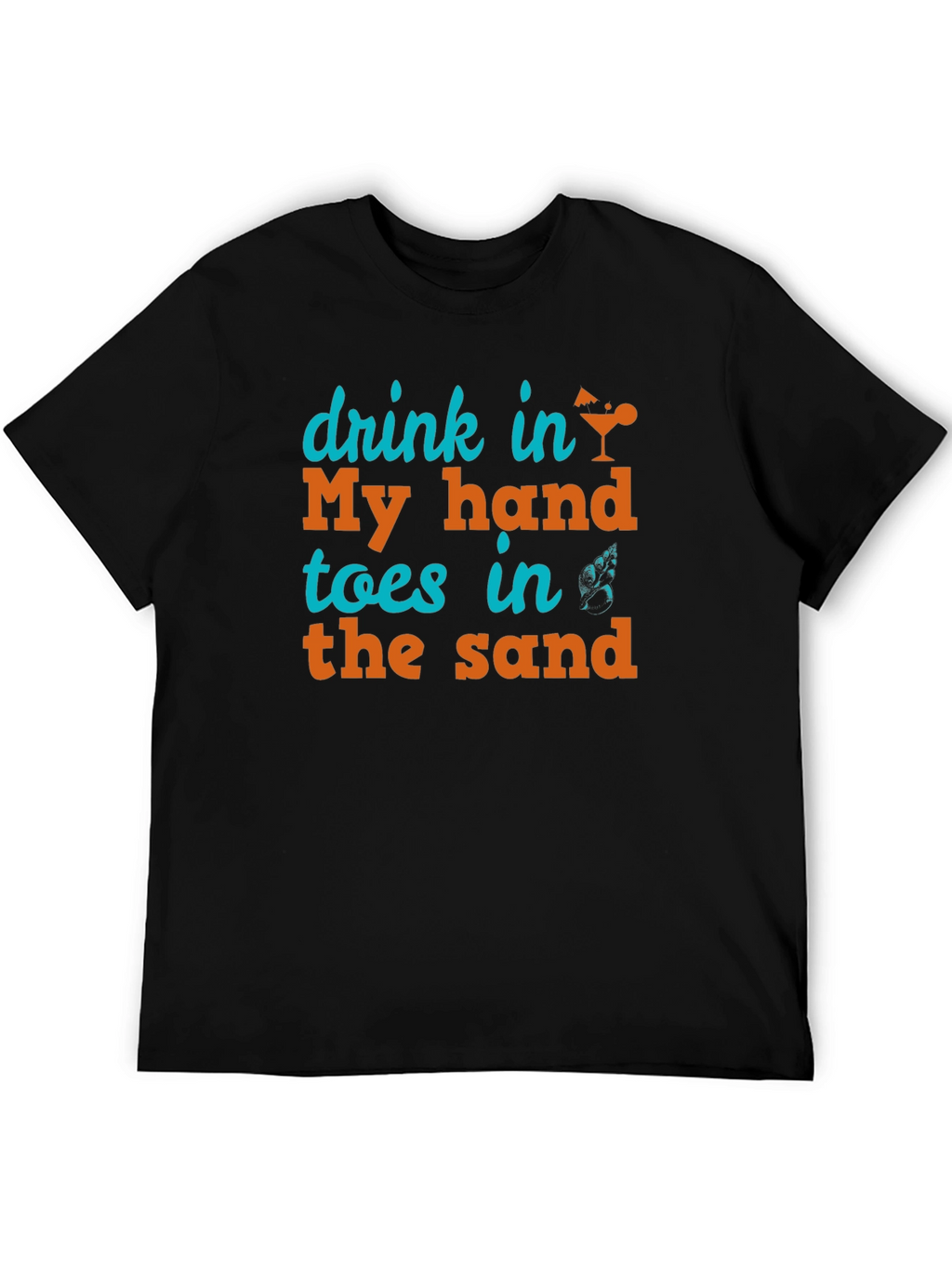 Drink in My Hand Toes in the Sand Tee