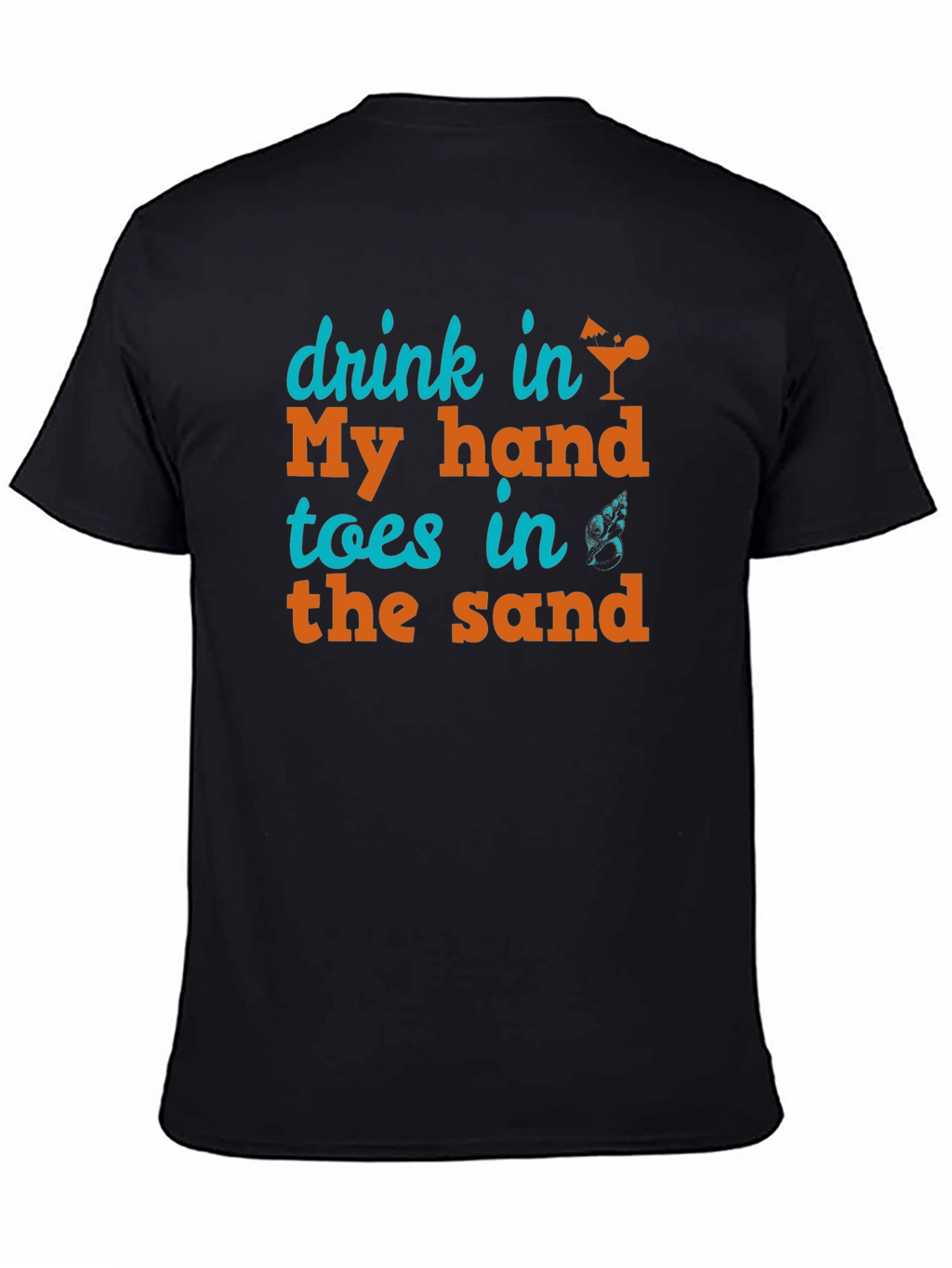 Drink in My Hand Toes in the Sand Tee