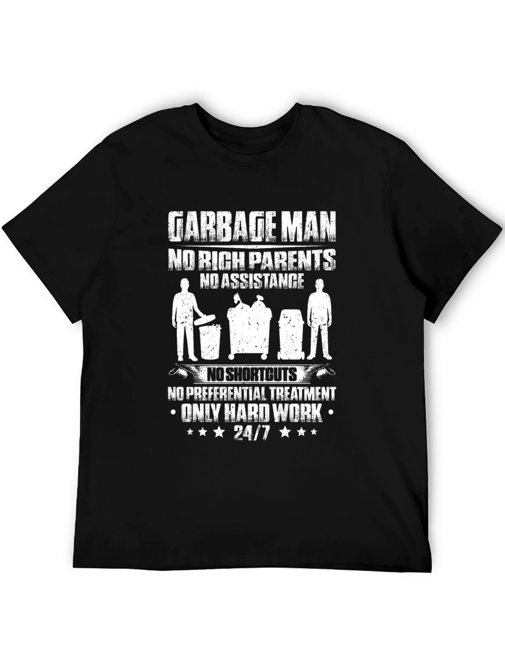 Garbage Man Hard Work Graphic Tee
