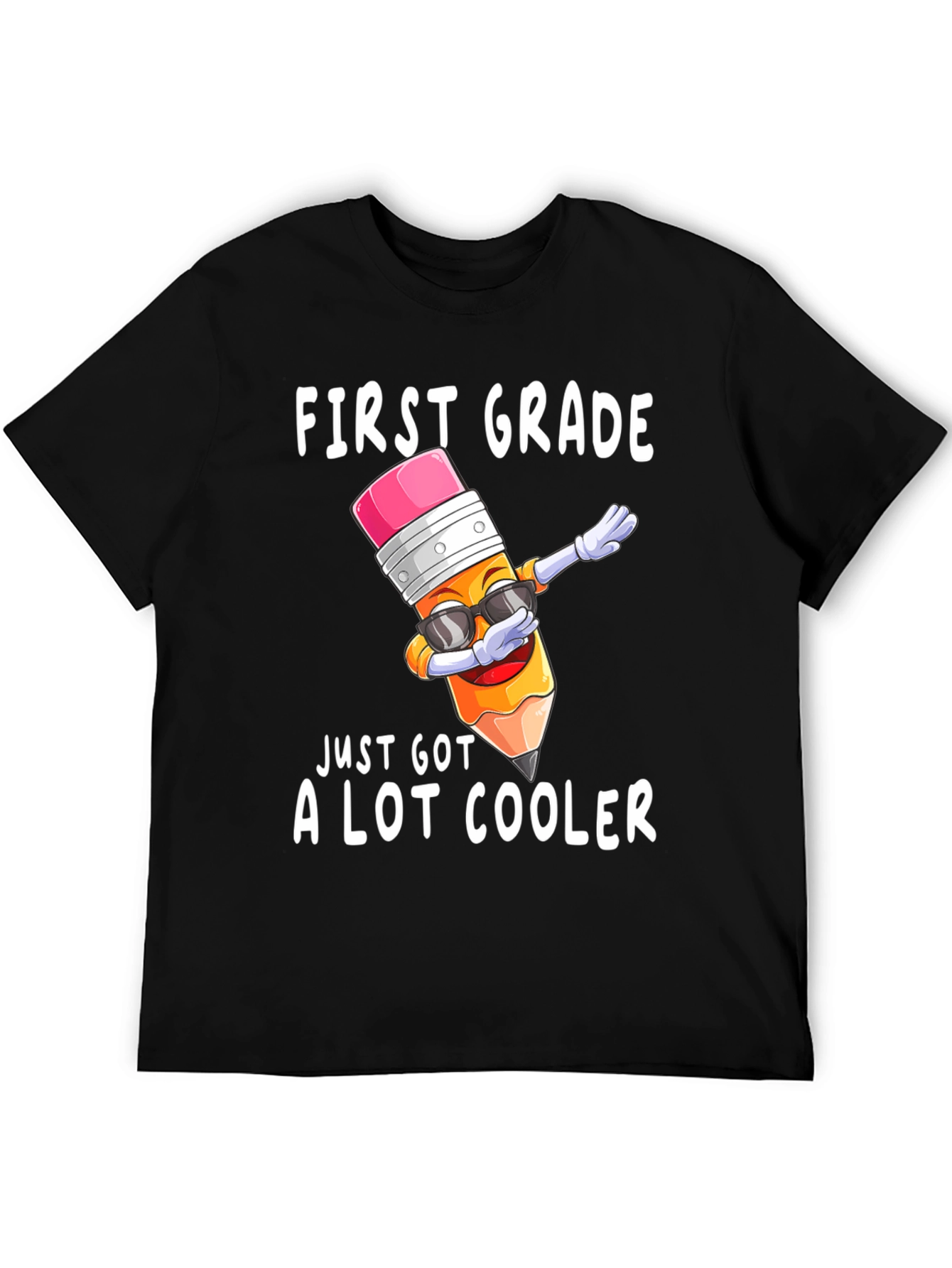 First Grade Just Got Cooler T-Shirt