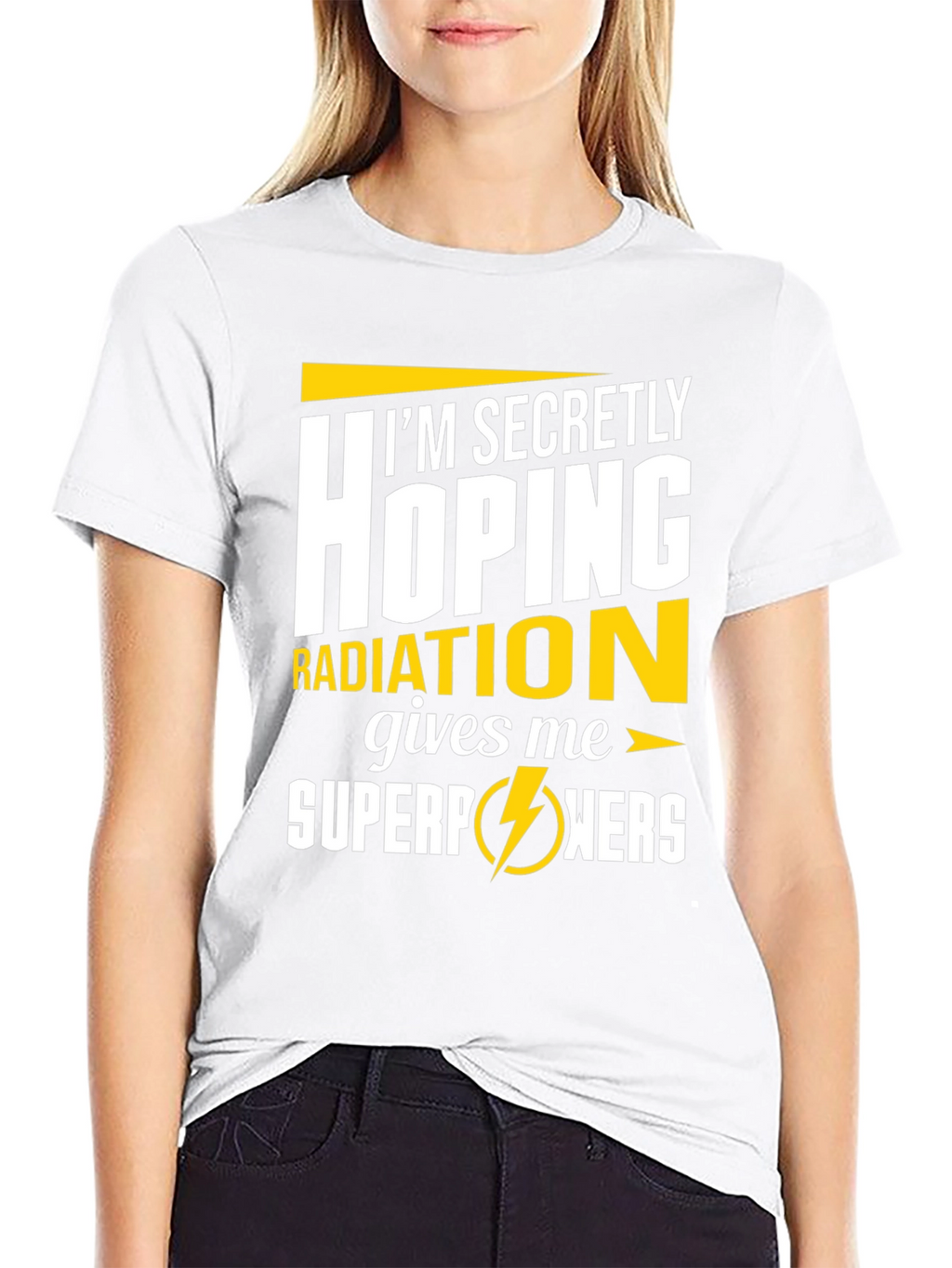 Im Secretly Hoping Radiation Gives Me Superpowers T-Shirt