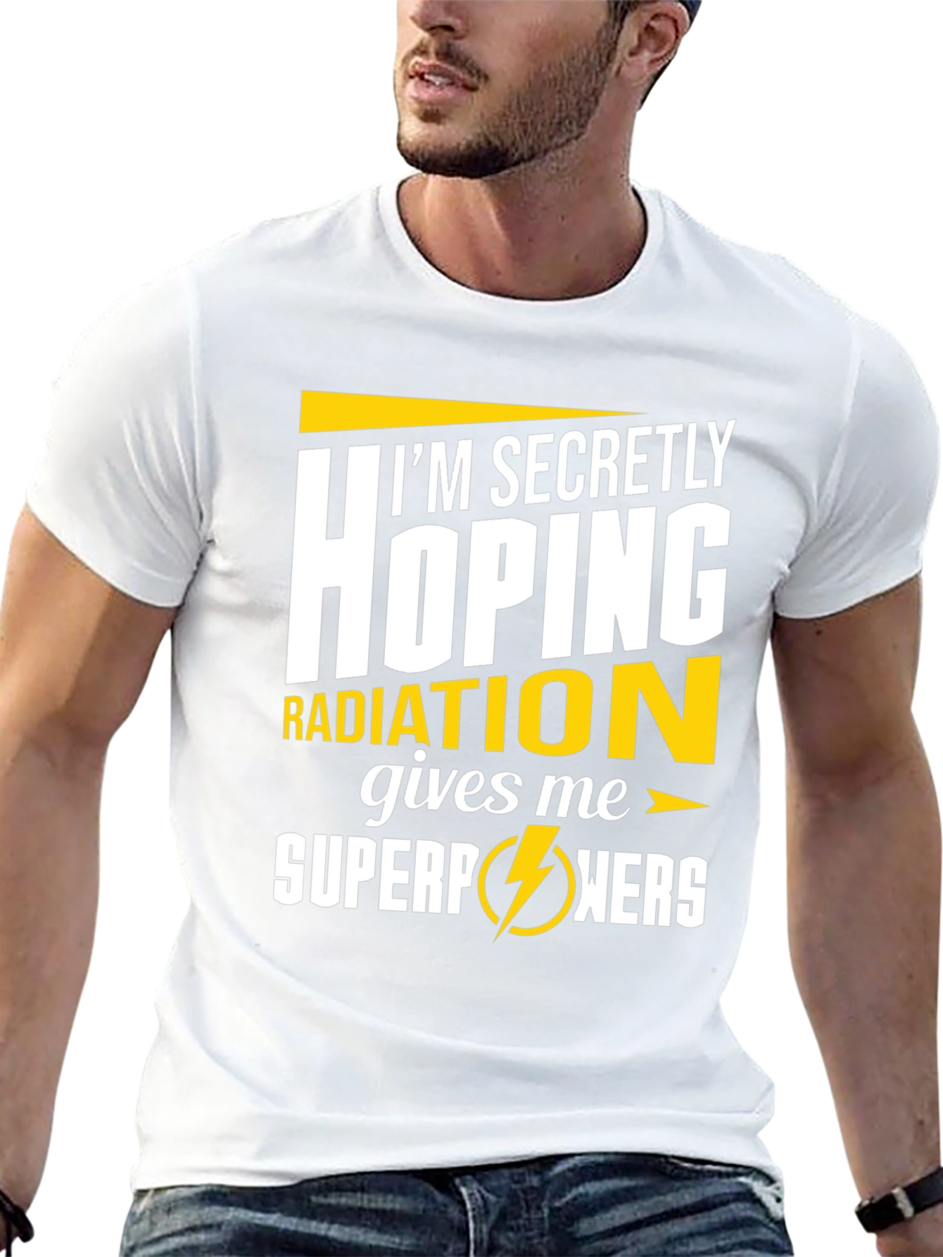 Im Secretly Hoping Radiation Gives Me Superpowers T-Shirt