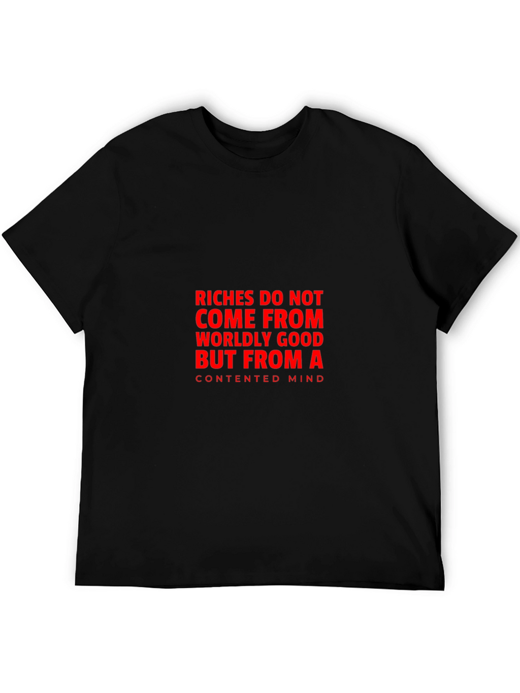 Contented Mind T-Shirt: Black Tee with Bold Quote