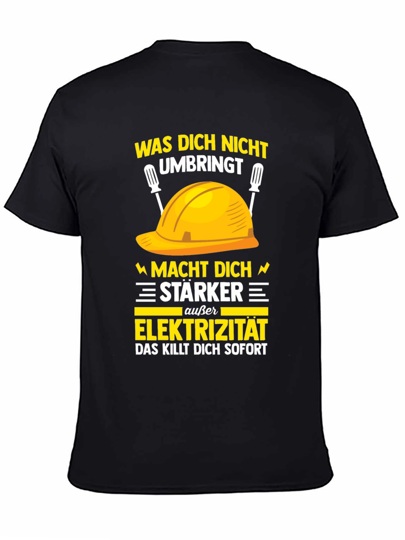 Electrician Humor T-Shirt: What Doesnt Kill You