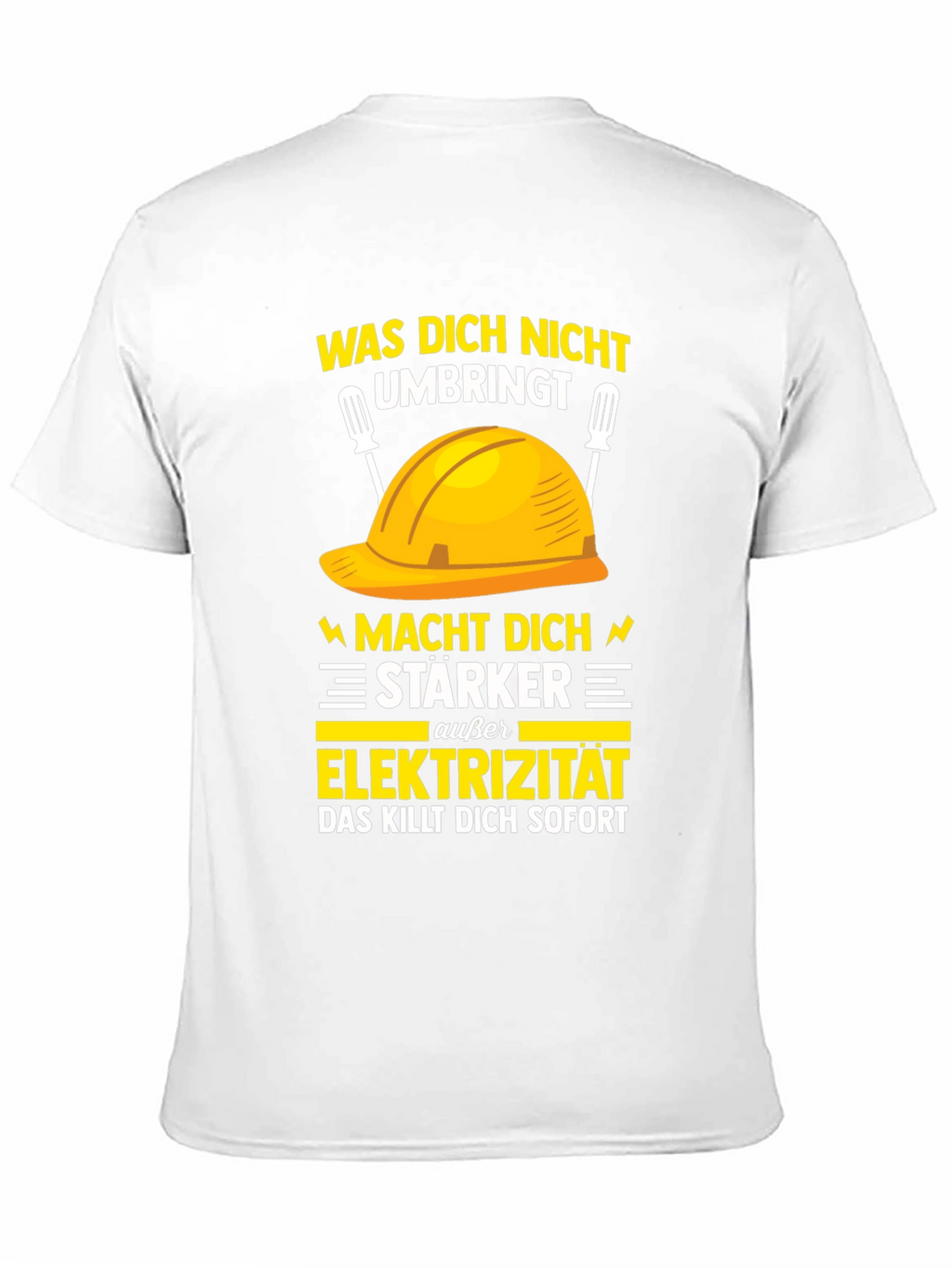 Electrician Humor T-Shirt: What Doesnt Kill You