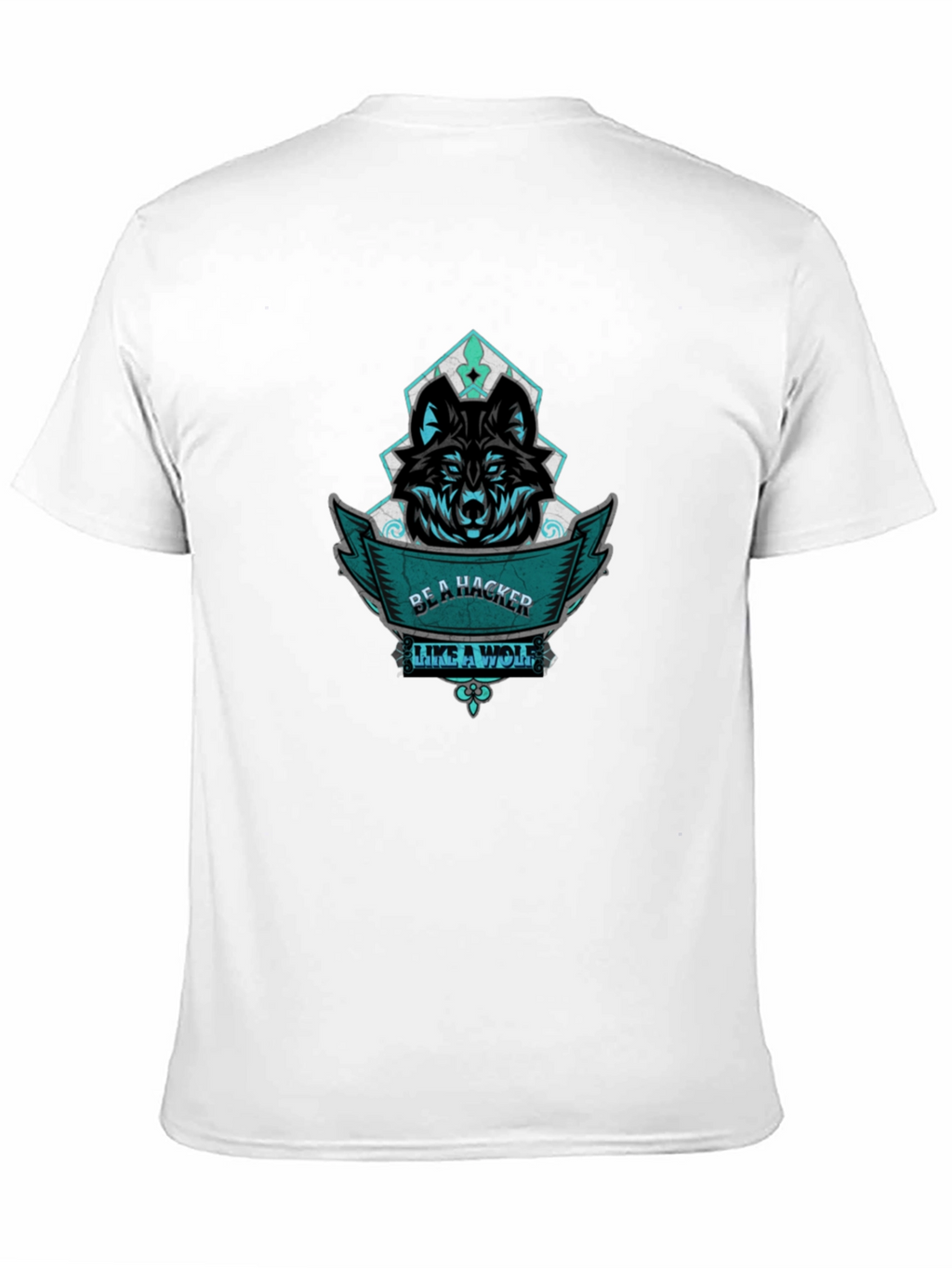 Be A Hacker Like a Wolf Graphic Tee