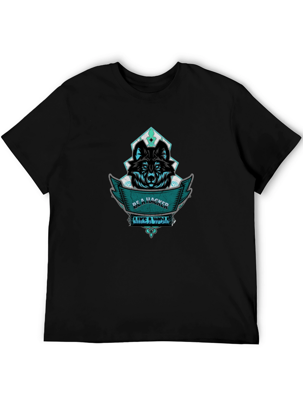 Be A Hacker Like a Wolf Graphic Tee
