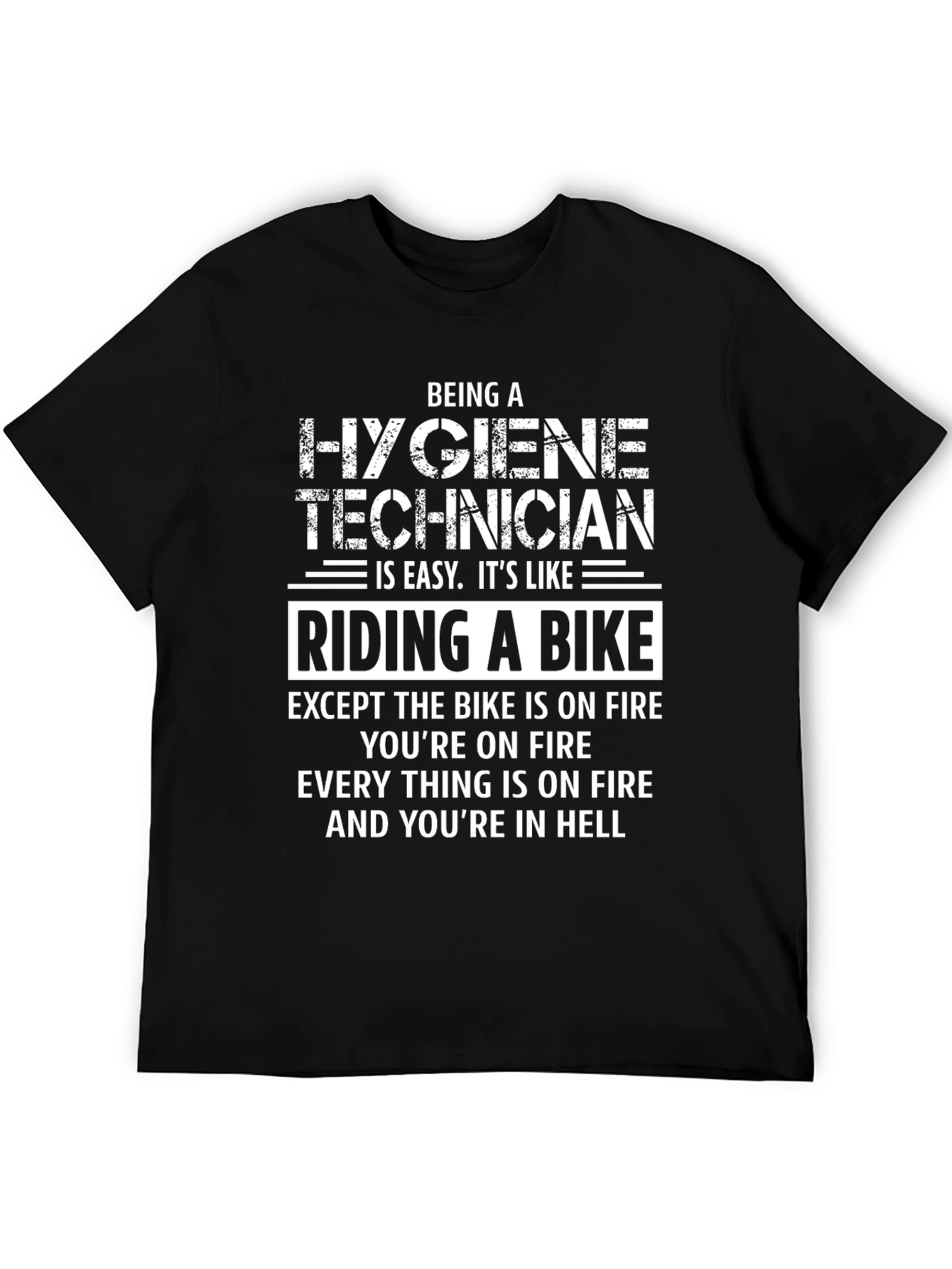 Hygiene Technician Funny T-Shirt