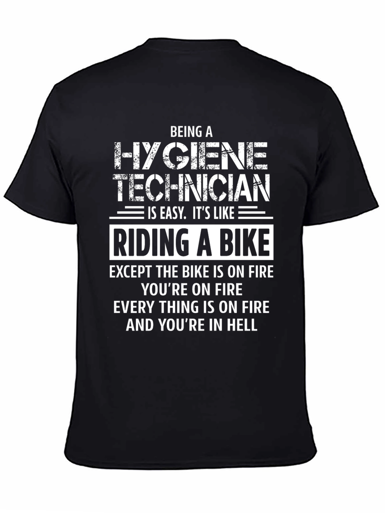 Hygiene Technician Funny T-Shirt
