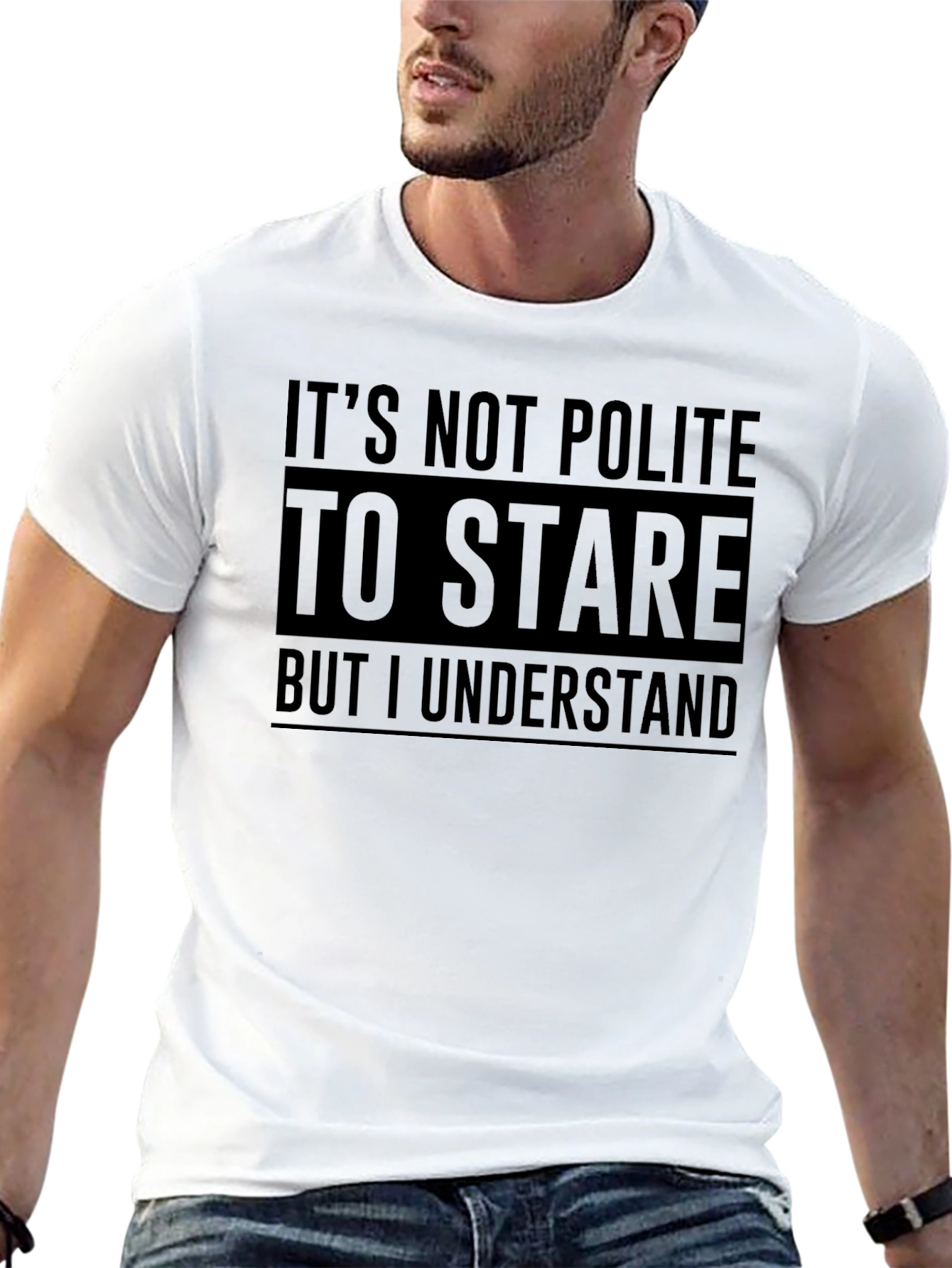 Funny Graphic Tee: Its Not Polite to Stare T-Shirt