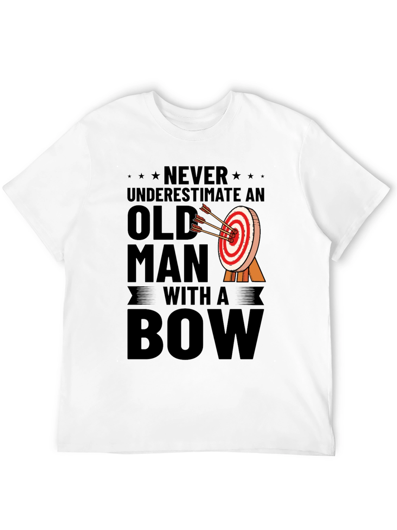 Never Underestimate an Old Man with a Bow T-Shirt