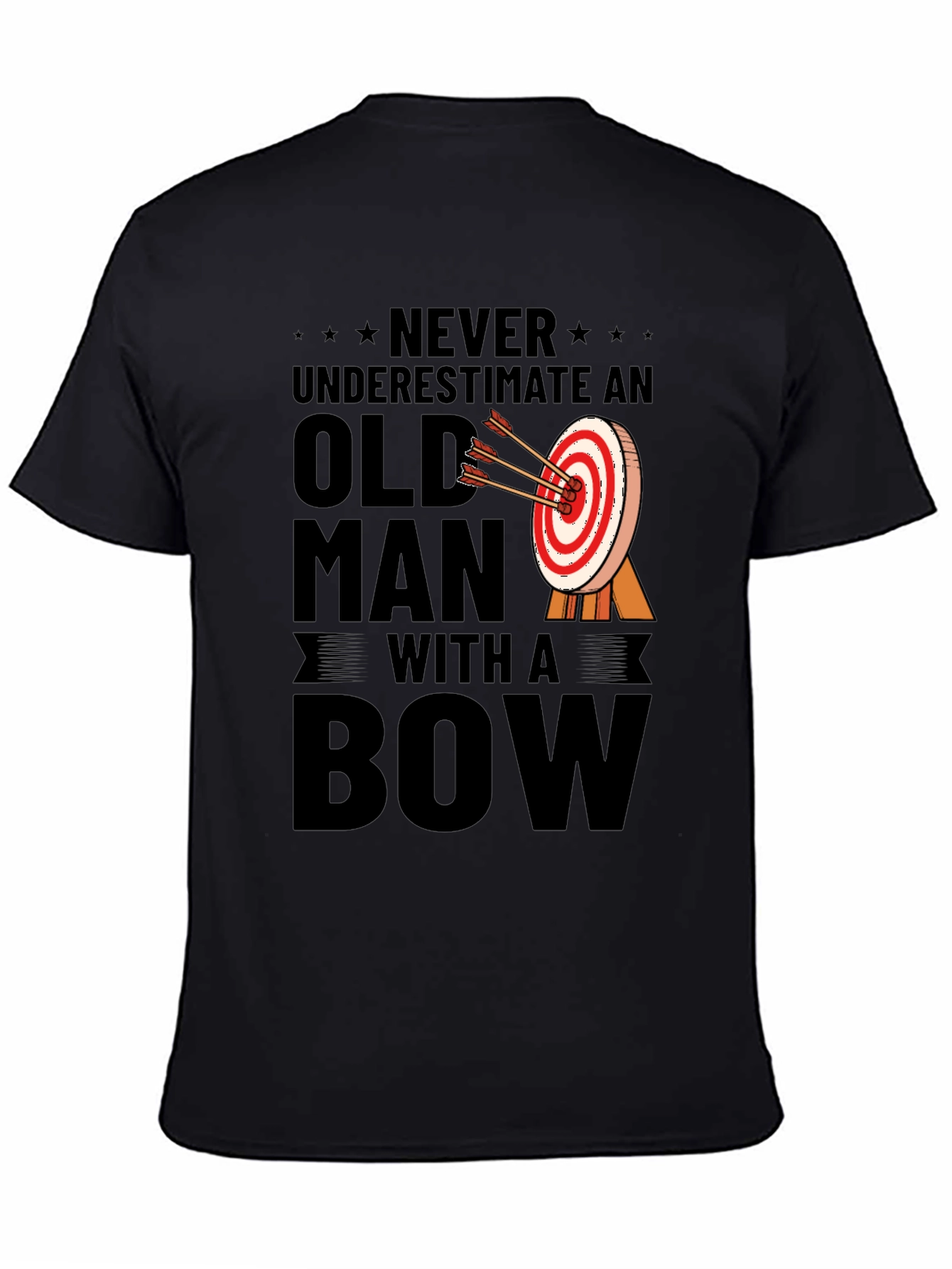 Never Underestimate an Old Man with a Bow T-Shirt