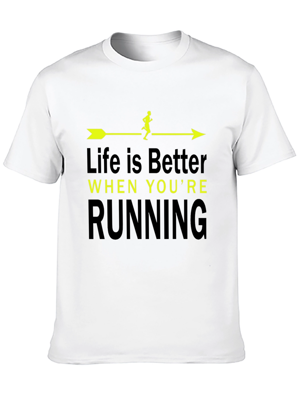 Life is Better When Youre Running T-Shirt