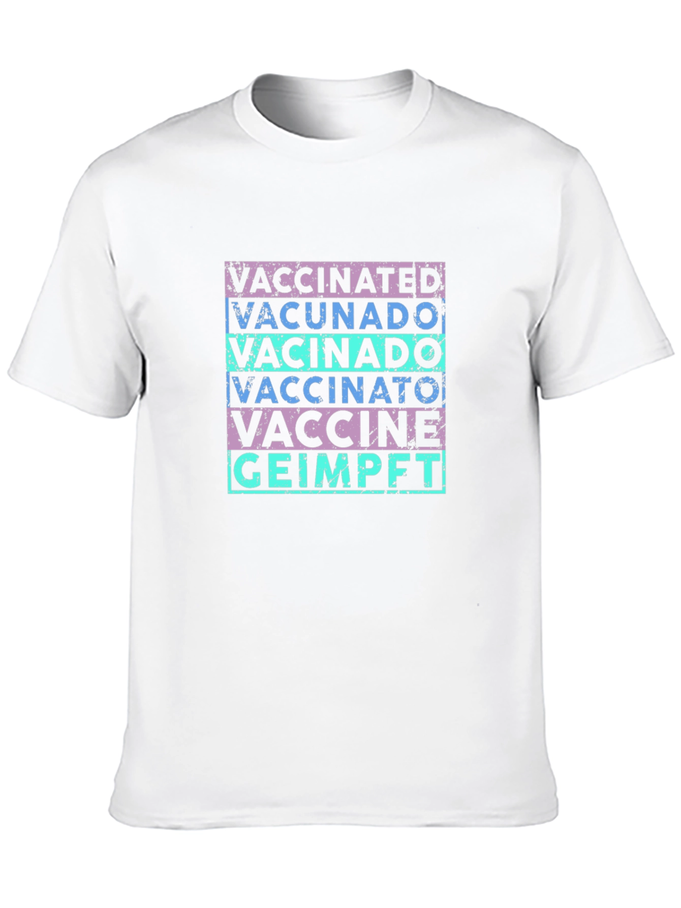 Vaccinated T-Shirt - Multi-Language Graphic Tee