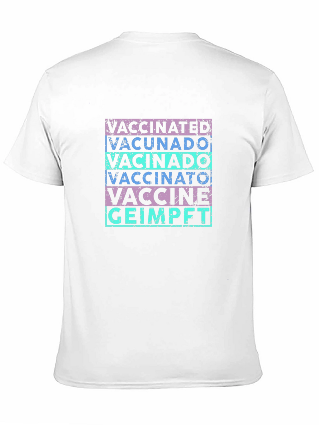 Vaccinated T-Shirt - Multi-Language Graphic Tee
