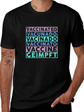 Vaccinated T-Shirt - Multi-Language Graphic Tee