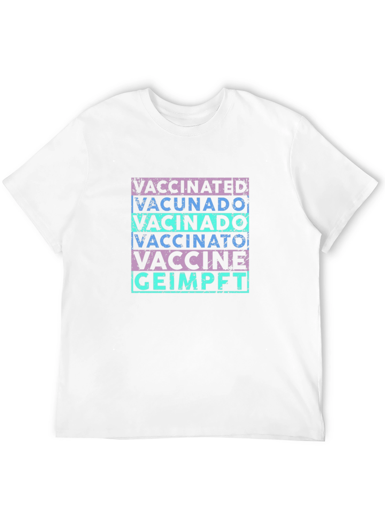 Vaccinated T-Shirt - Multi-Language Graphic Tee
