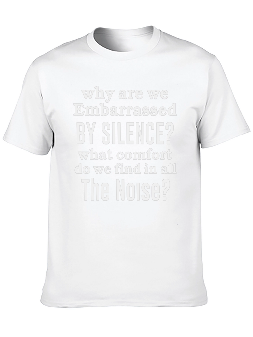 Embarrassed by Silence Graphic Tee