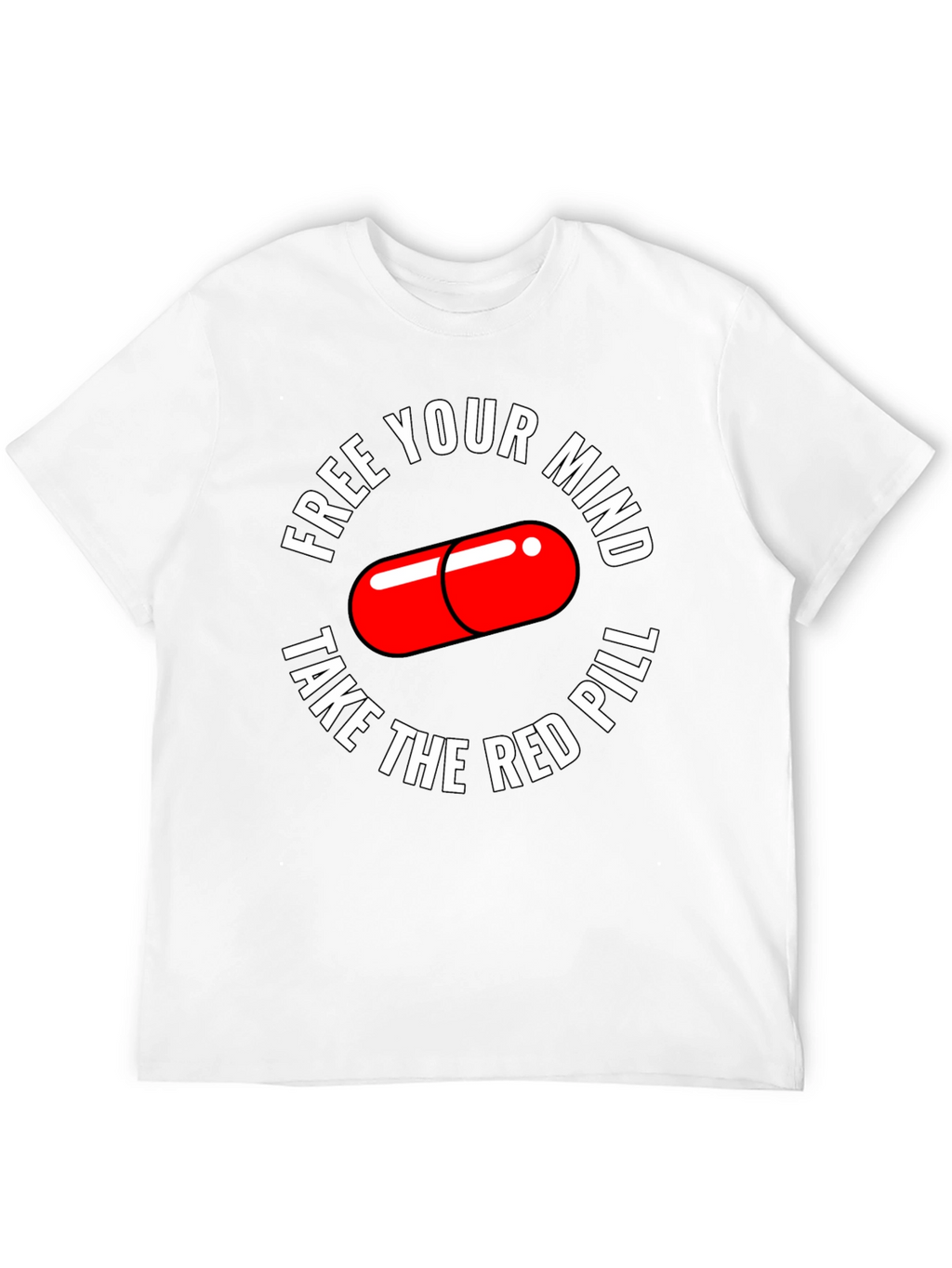 Free Your Mind T-Shirt Red Pill Design