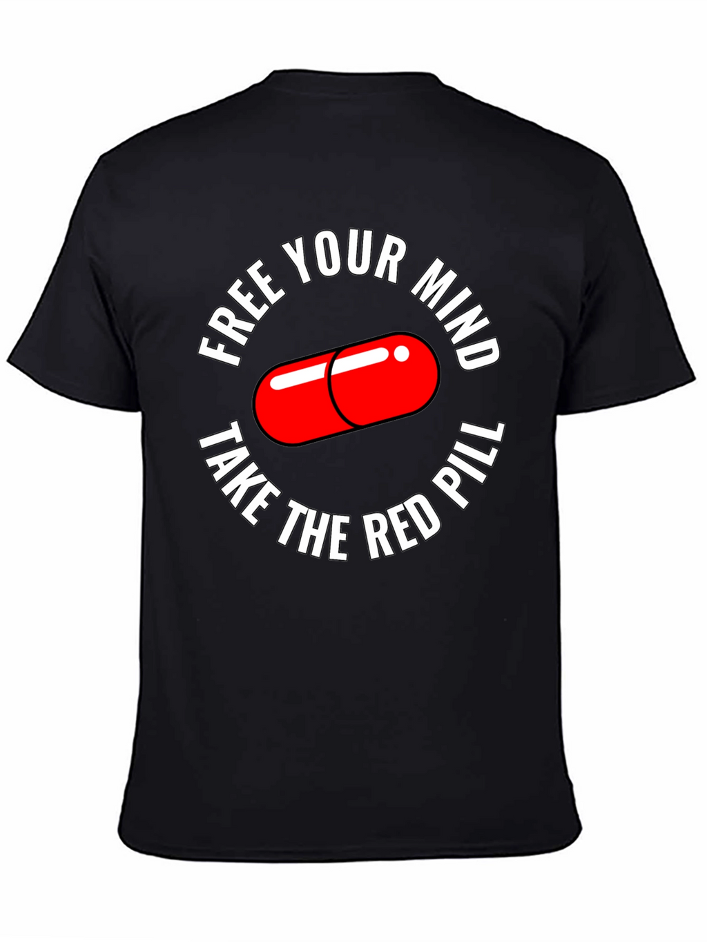 Free Your Mind T-Shirt Red Pill Design