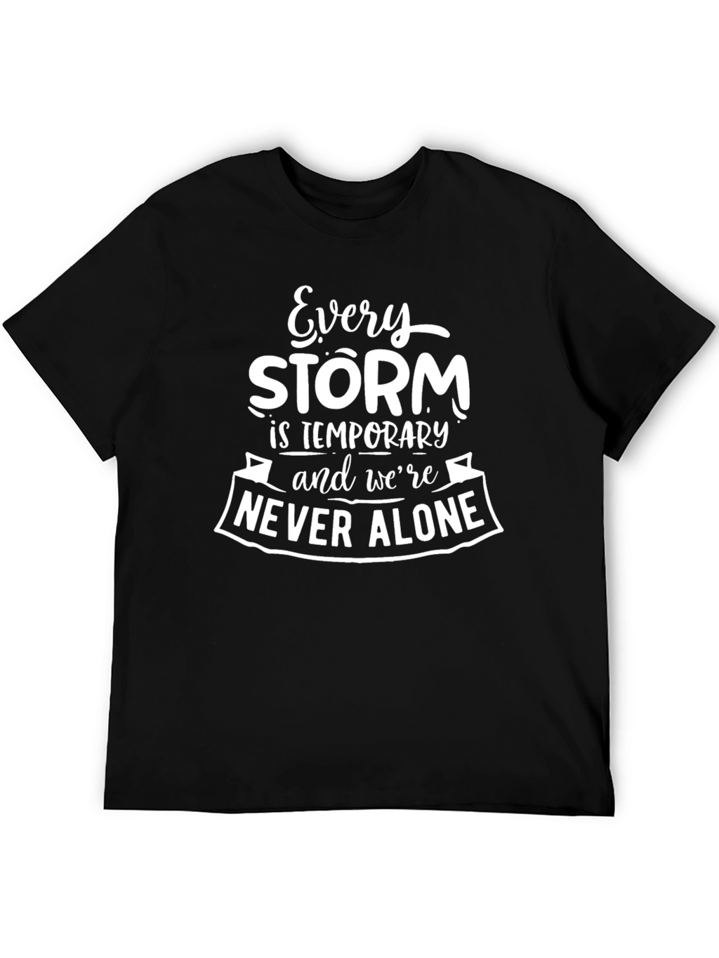 Every Storm T-Shirt - Inspirational Graphic Tee