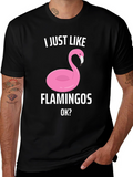 Funny Flamingo Graphic T-Shirt - I Just Like Flamingos
