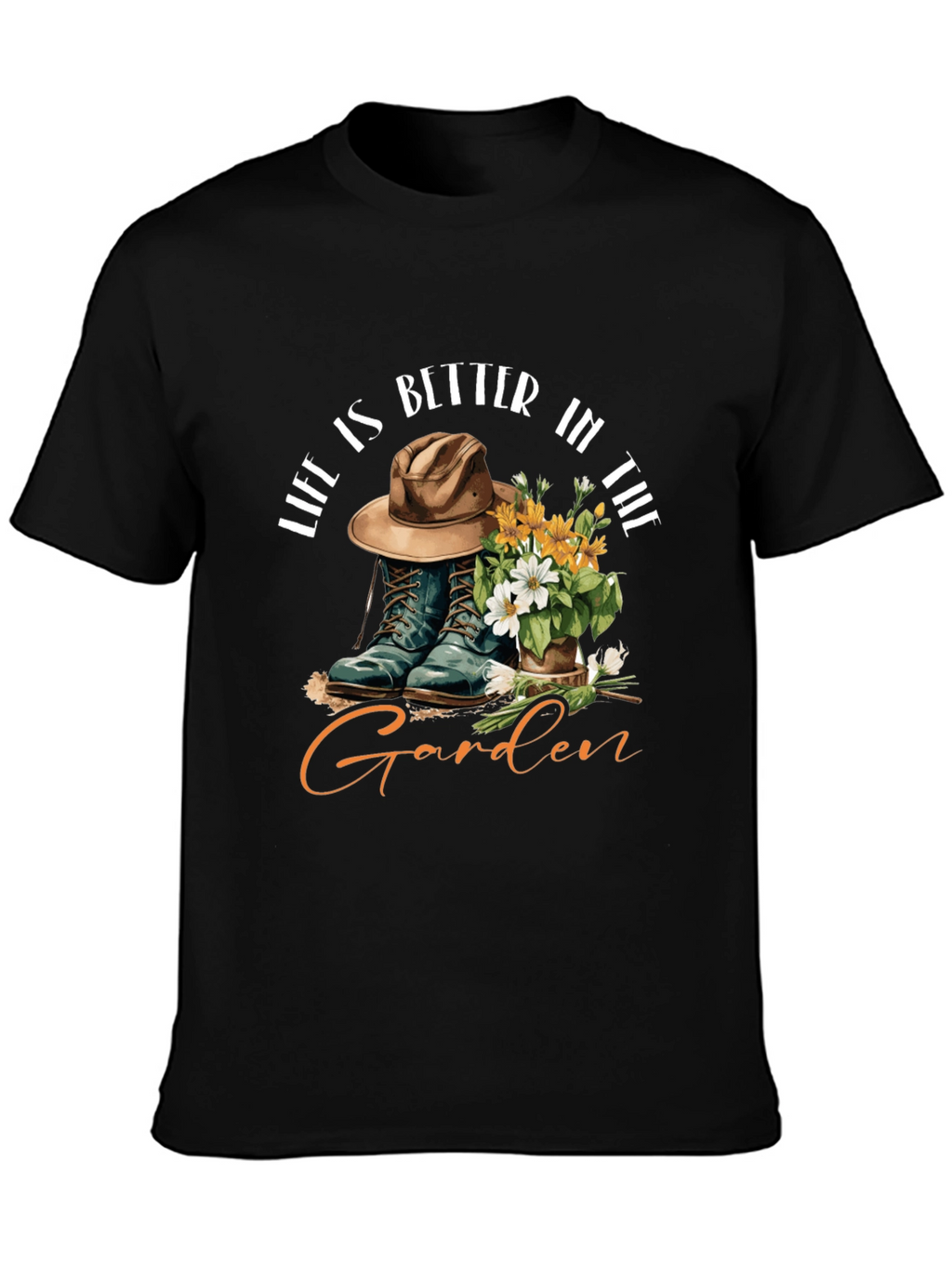Life Is Better In The Garden T-Shirt