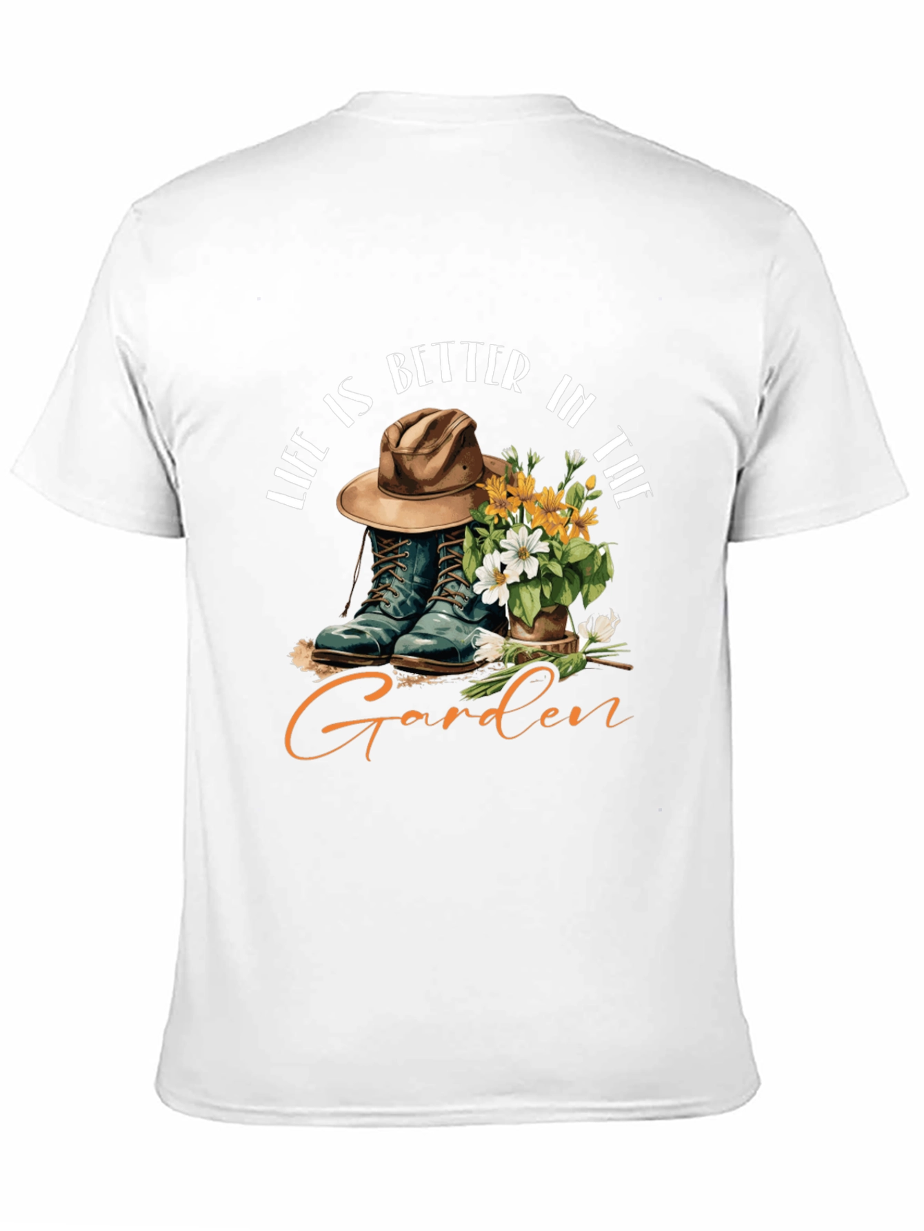 Life Is Better In The Garden T-Shirt