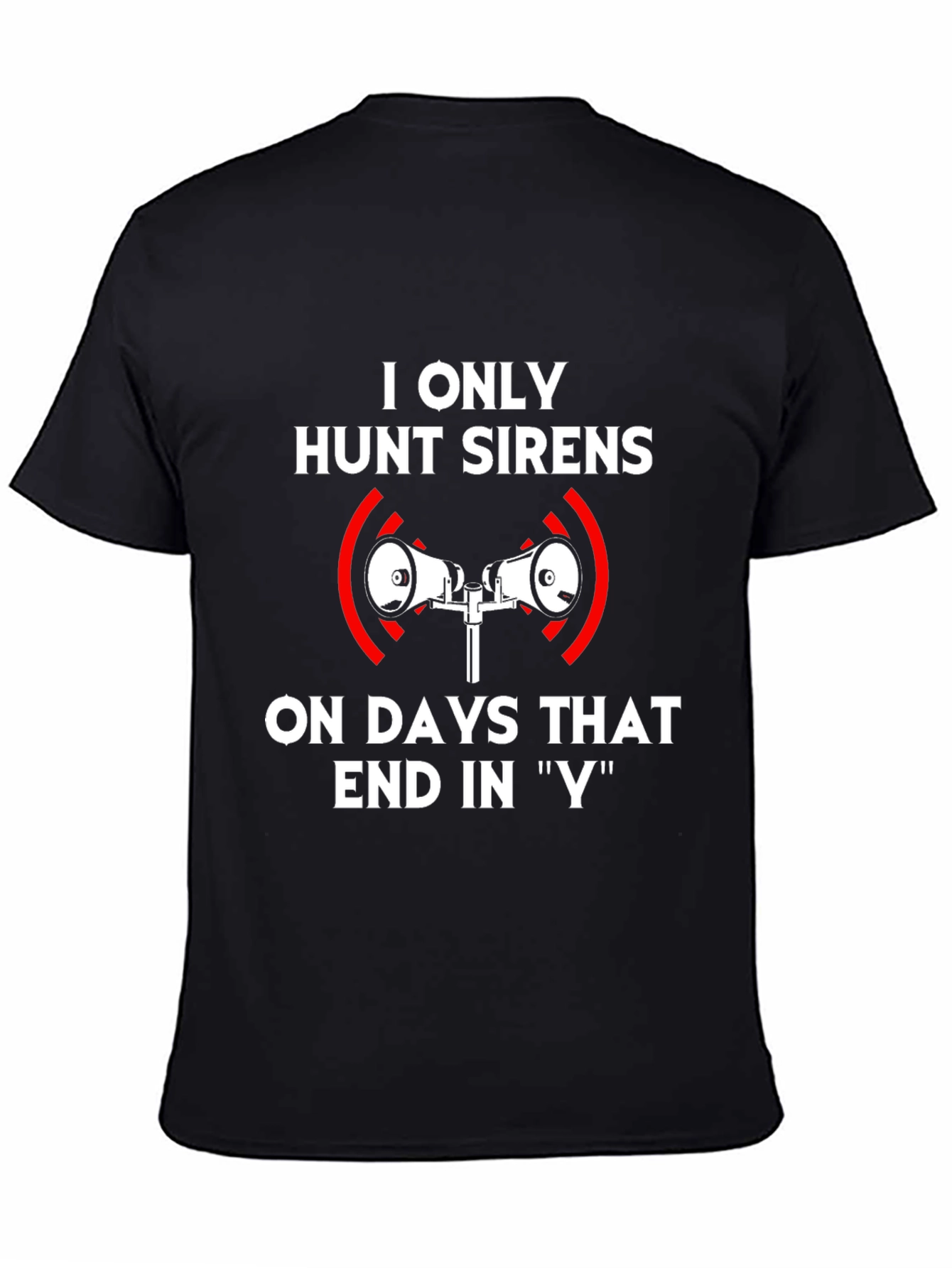 Hunt Sirens T-Shirt